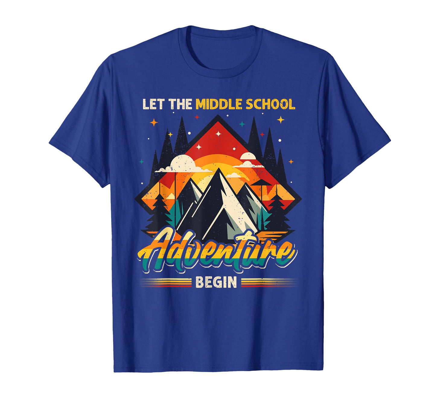 Let the Middle School Adventure Begin Middle School Teacher T-Shirt