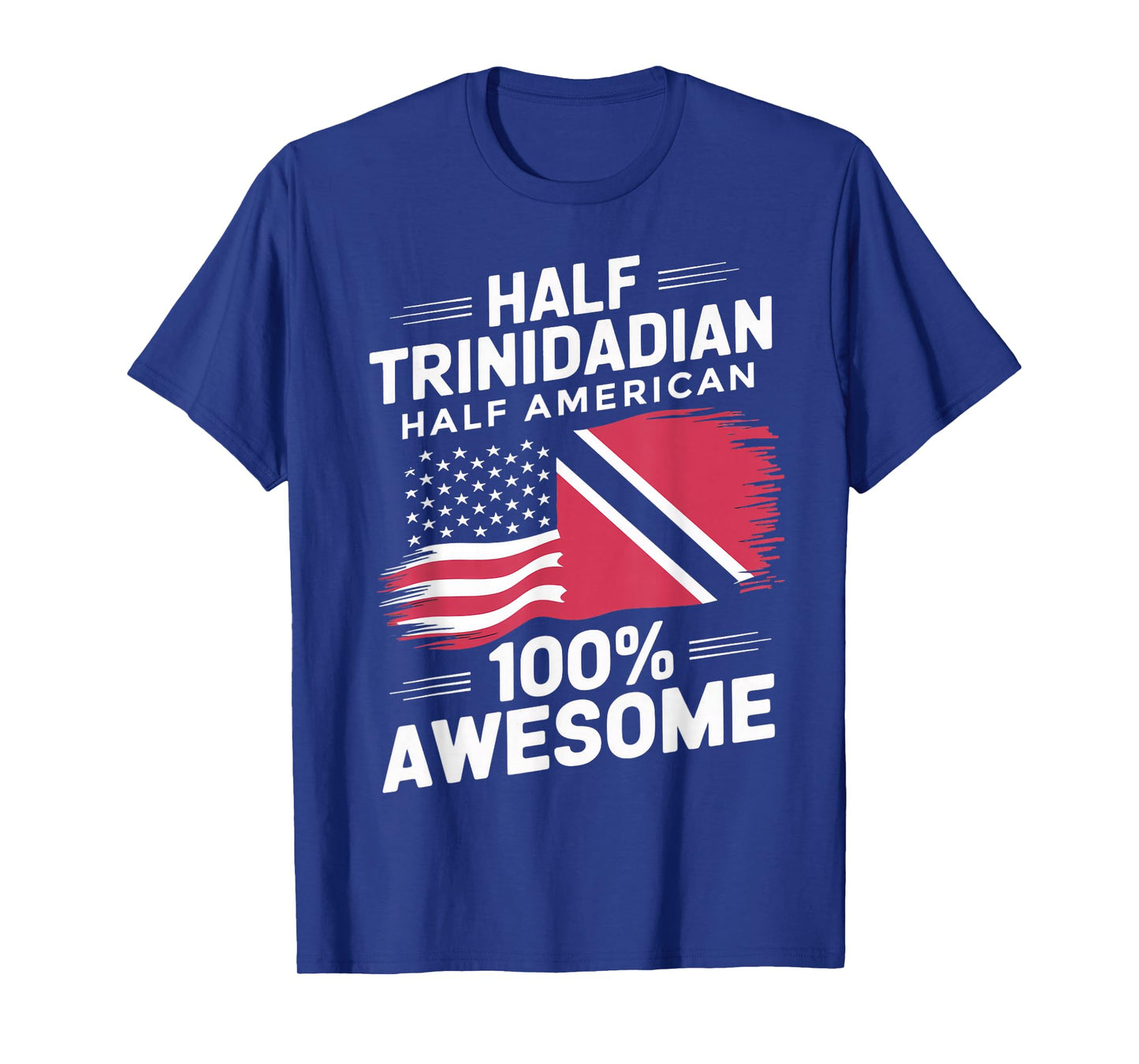 Half Trinidadian American Trinidad And Tobago Trinidadian T-Shirt