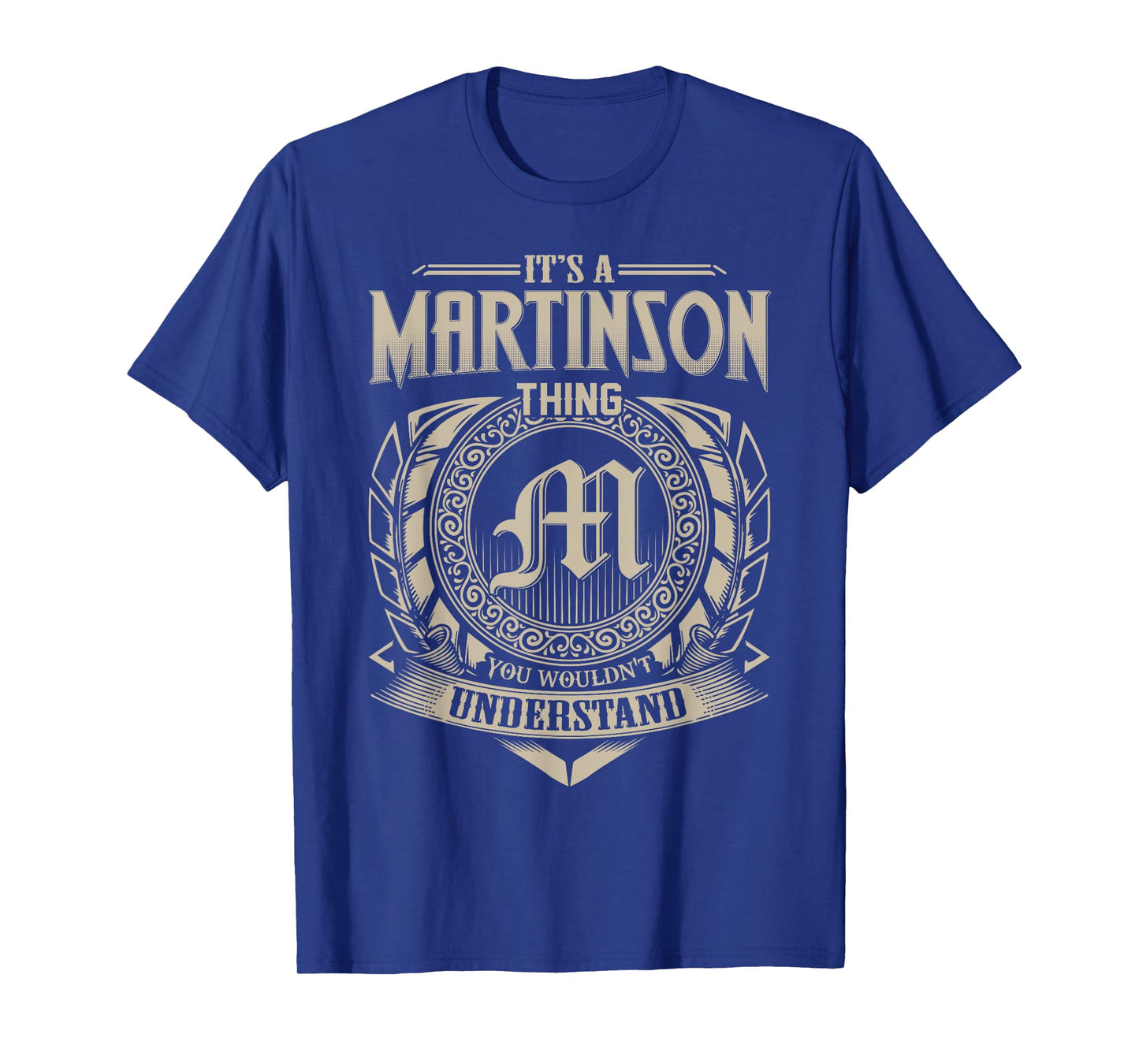 It's A MARTINSON Thing You Wouldn't Understand Name Vintage T-Shirt