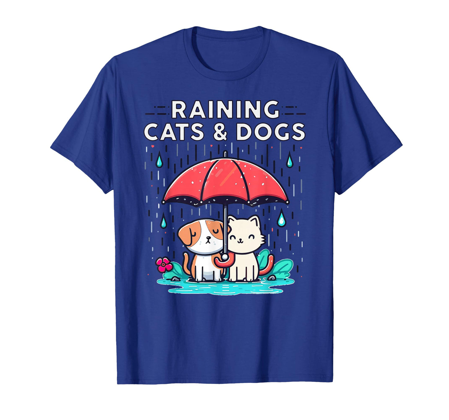 Raining Cats and Dogs Funny Idiom Canine Feline Puppy Kitty T-Shirt