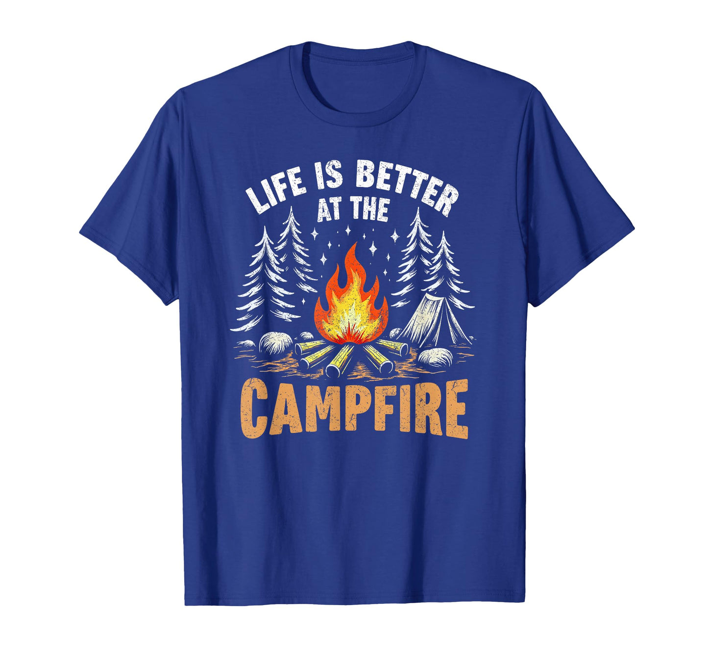 Life Is Better At The Campfire Funny Camper Camping Camp T-Shirt