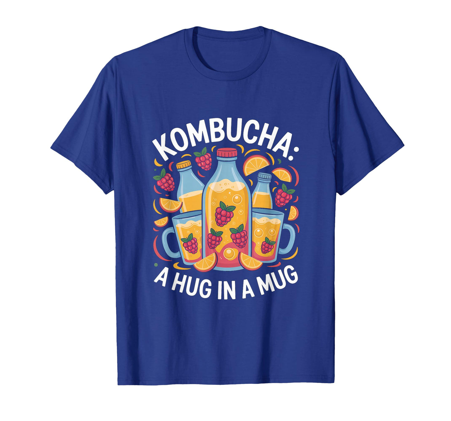 Kombucha A Hug in A Mug Raspberry Tea Lover T-Shirt