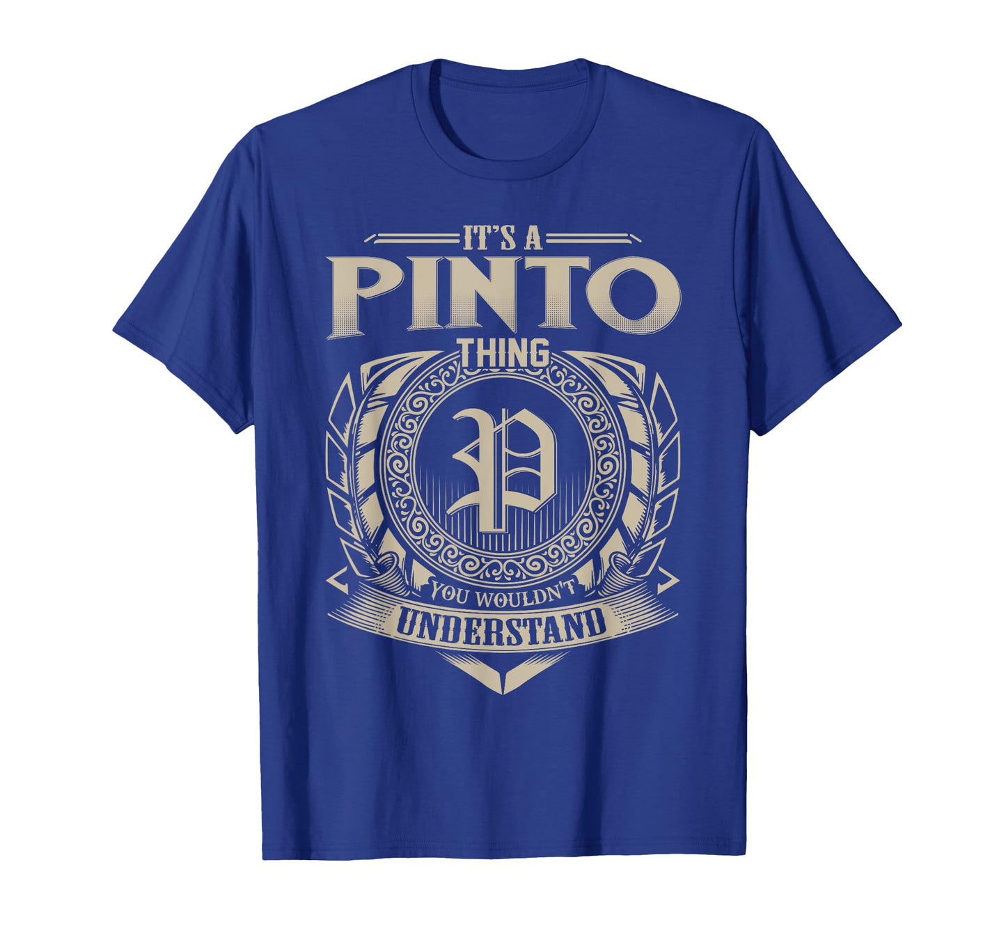 It's A PINTO Thing You Wouldn't Understand Name Vintage T-Shirt