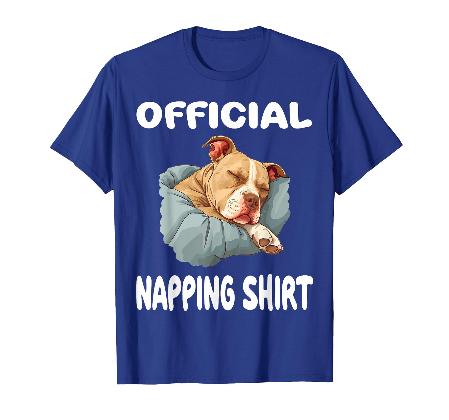 Pittie Pitbull Terrier Dog Pajama Nightgown Official Napping T-Shirt