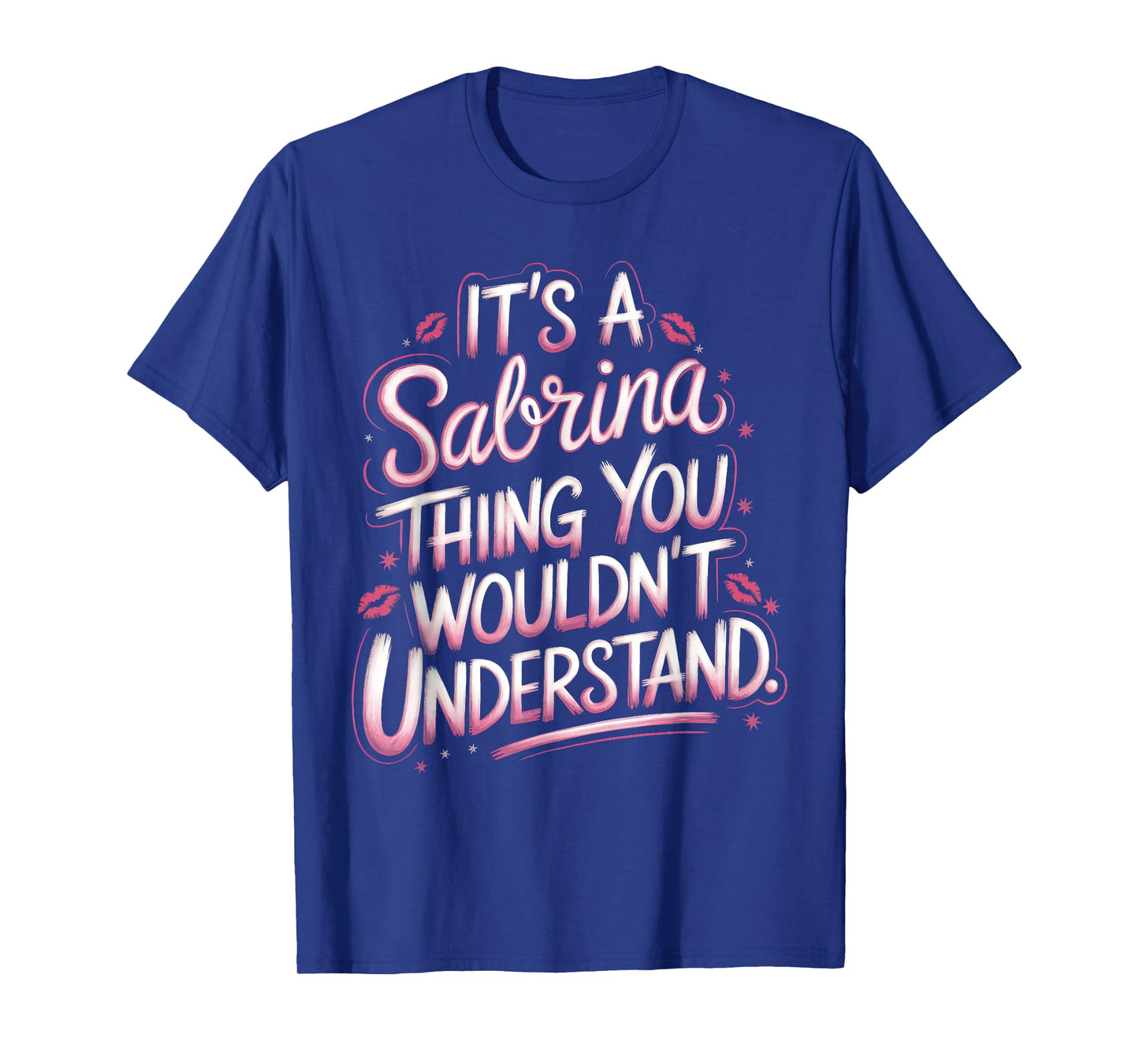 Its A Sabrina Thing You Wouldn't Understand Women T-Shirt