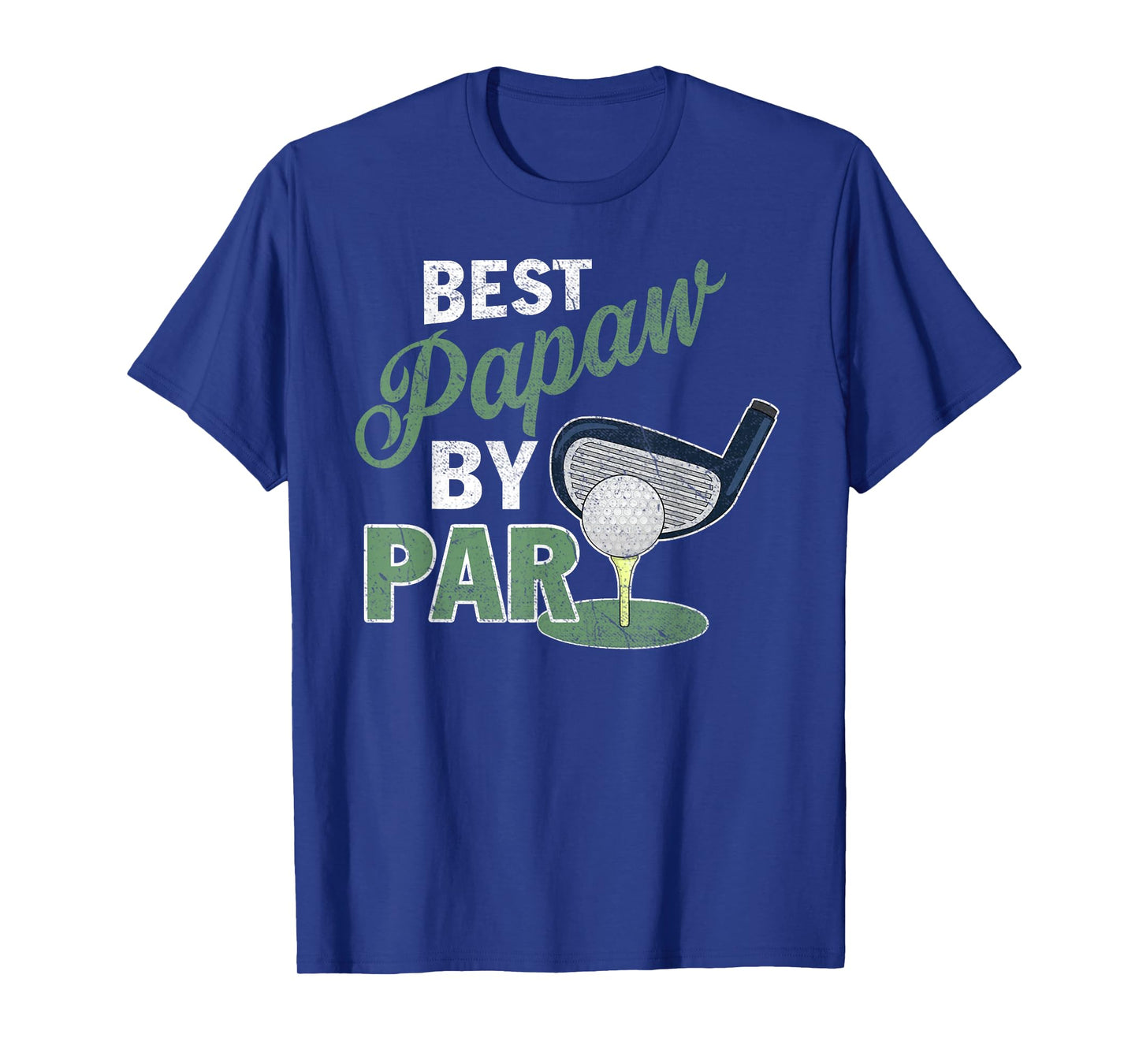 Best Papaw By Par T-Shirt Fathers Day Golf Sports T-Shirt