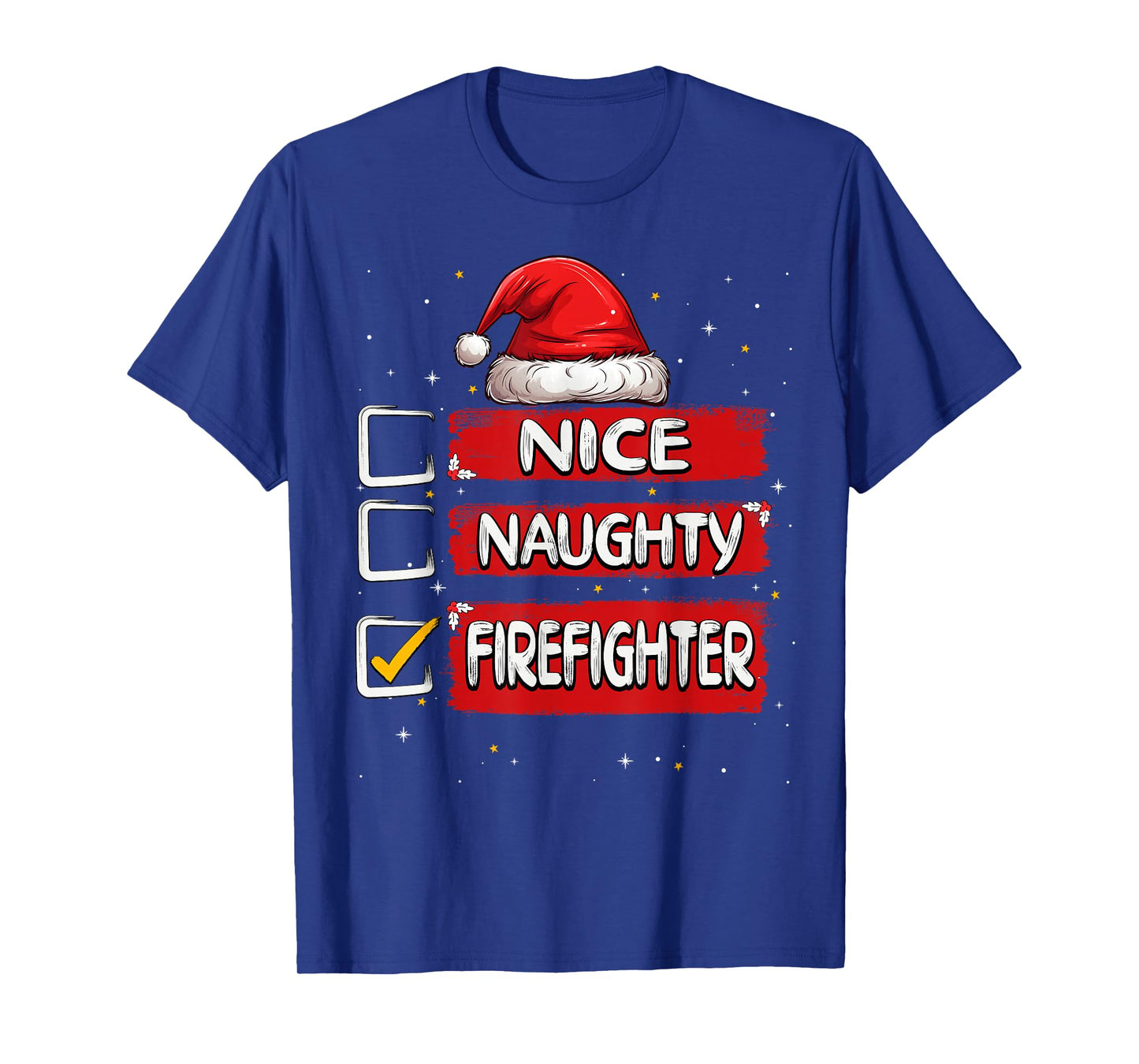 Nice Naughty Firefighter Christmas List Santa Claus T-Shirt
