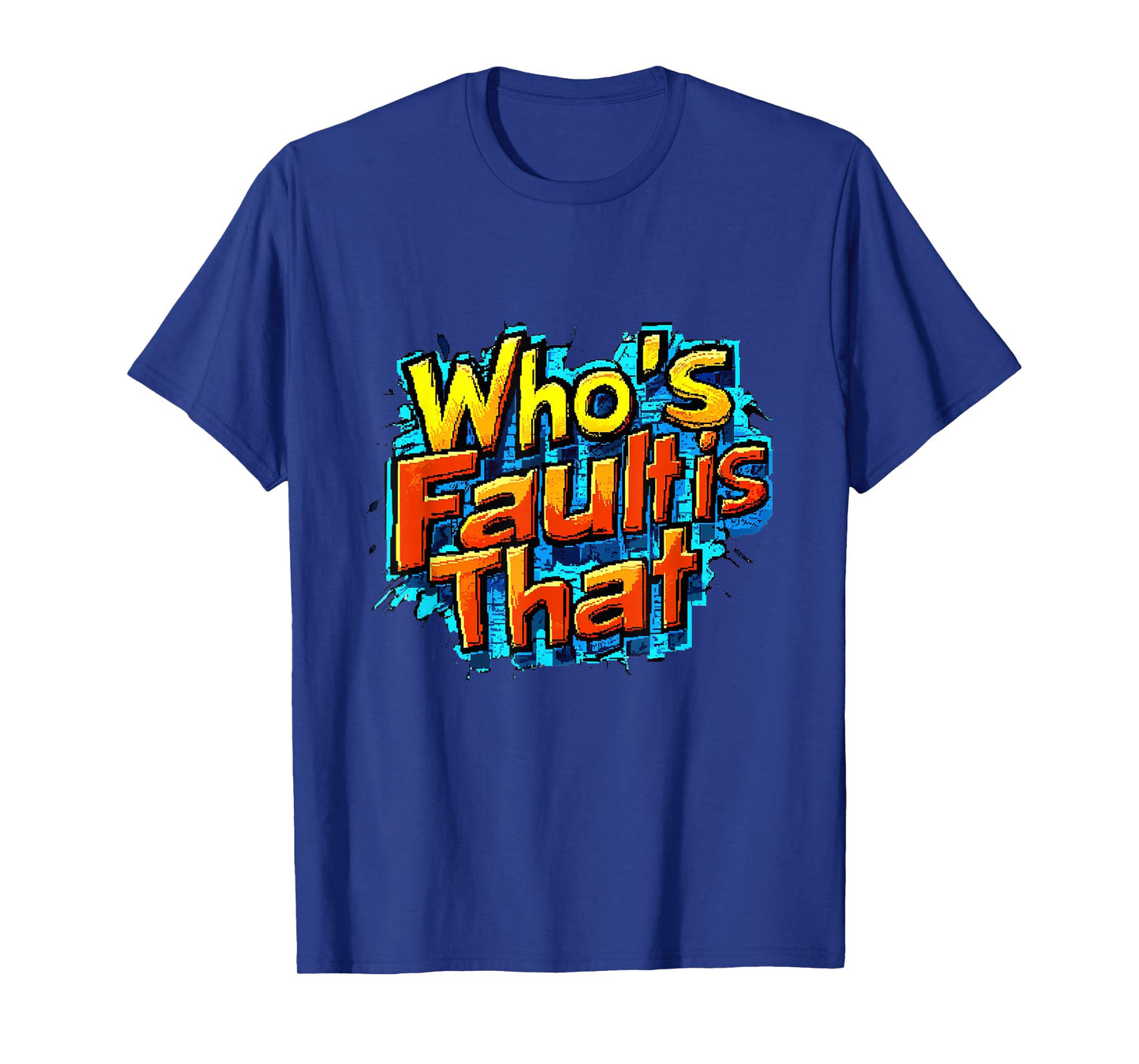 Cool Who's Fault is That Emblem T-Shirt