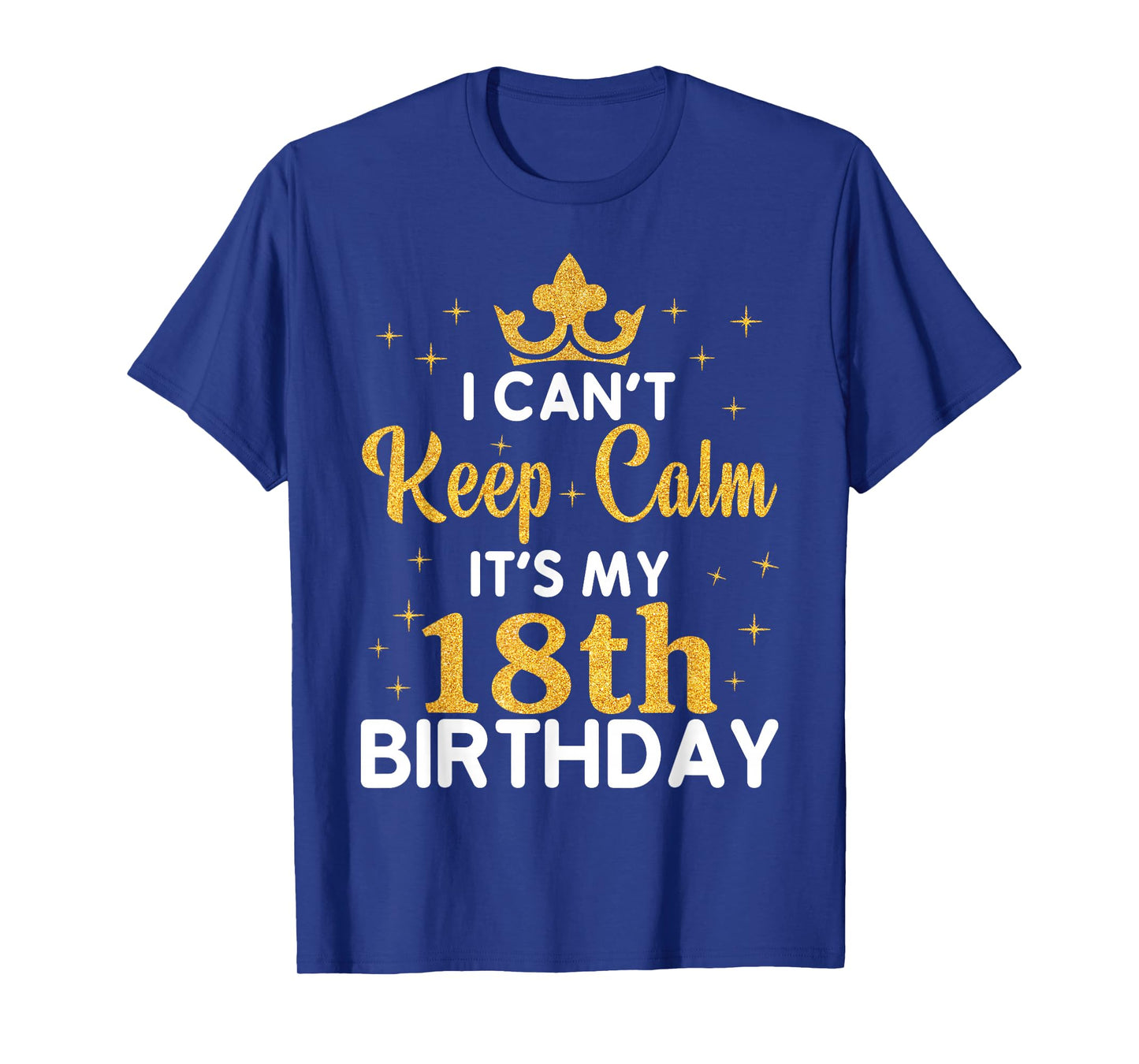 Party 18th Birthday I Can't Keep Calm It's My 18th Birthday T-Shirt