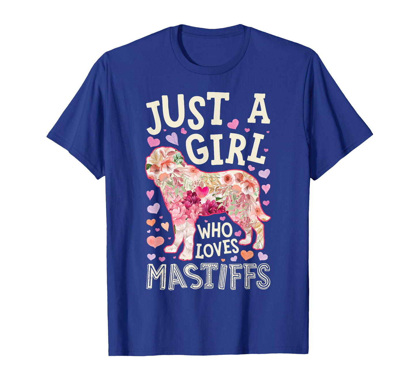 English Mastiff Just A Girl Who Loves Mastiffs Dog Flower T-Shirt
