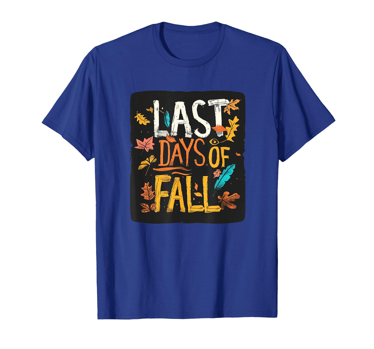 Last Days of Fall Style for a Rustic Appeal T-Shirt
