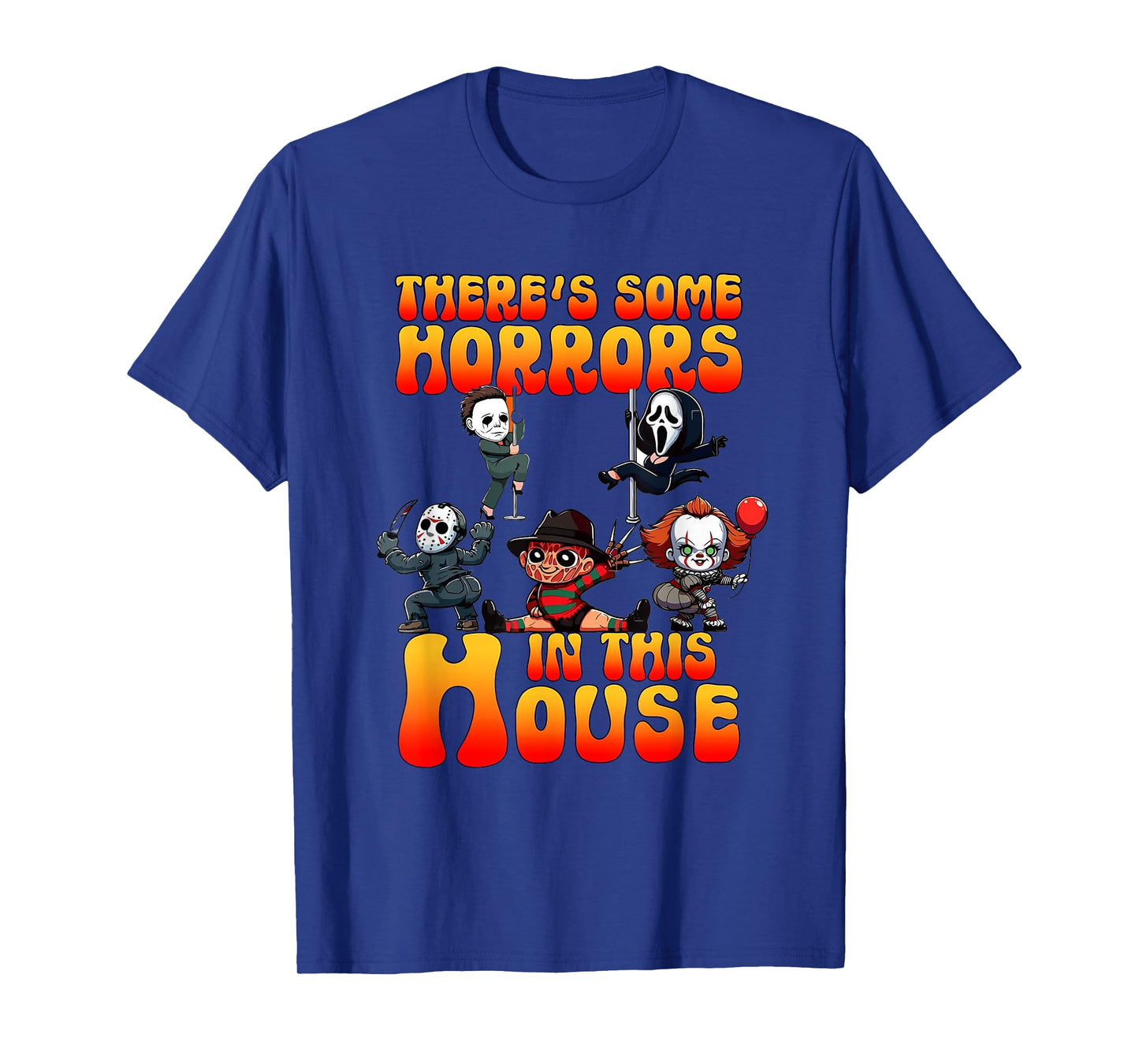 There's Some Horrors In This House Funny Horror Characters T-Shirt