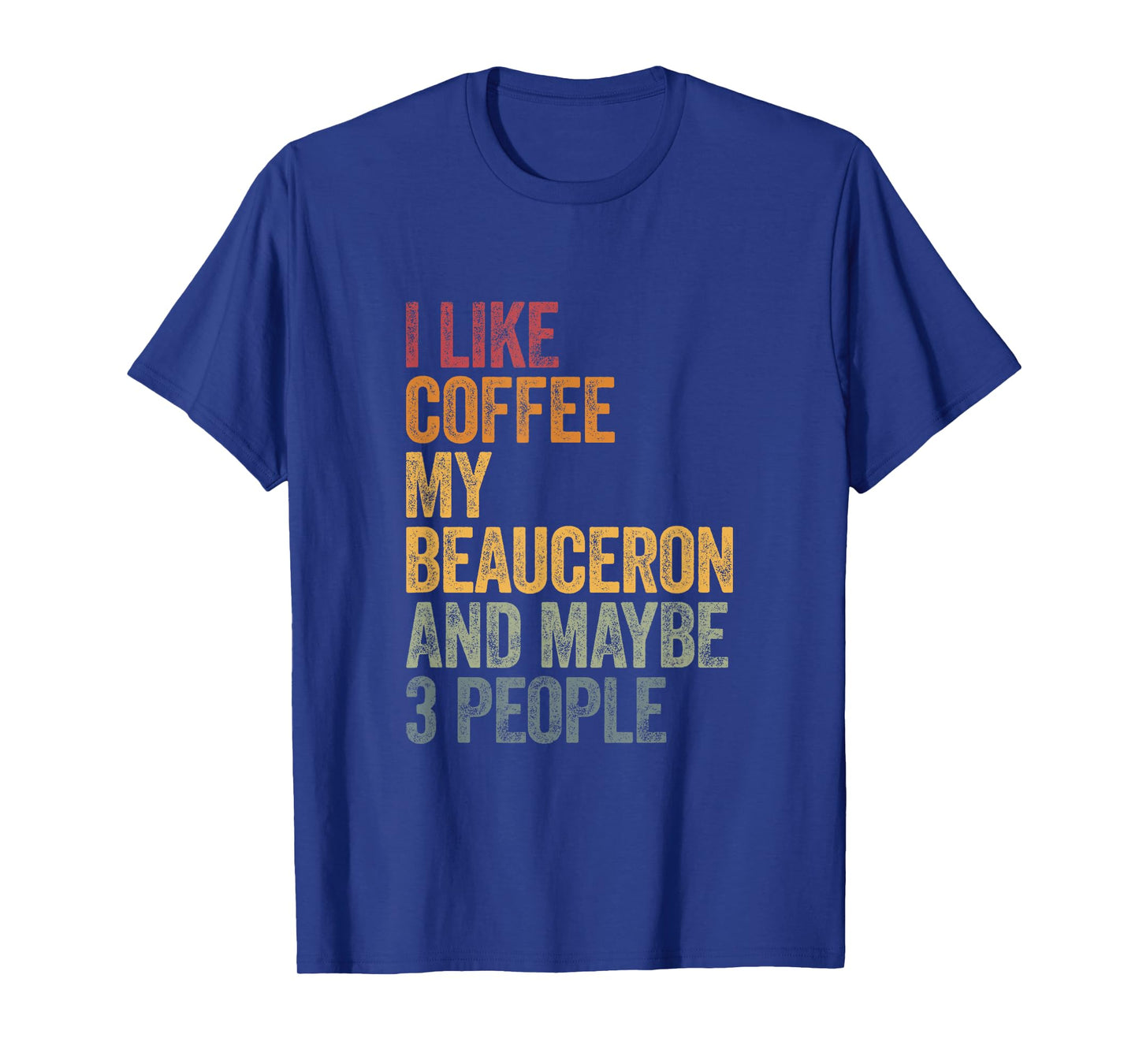 Coffee and my beauceron 3 people dog dogs saying gift T-Shirt