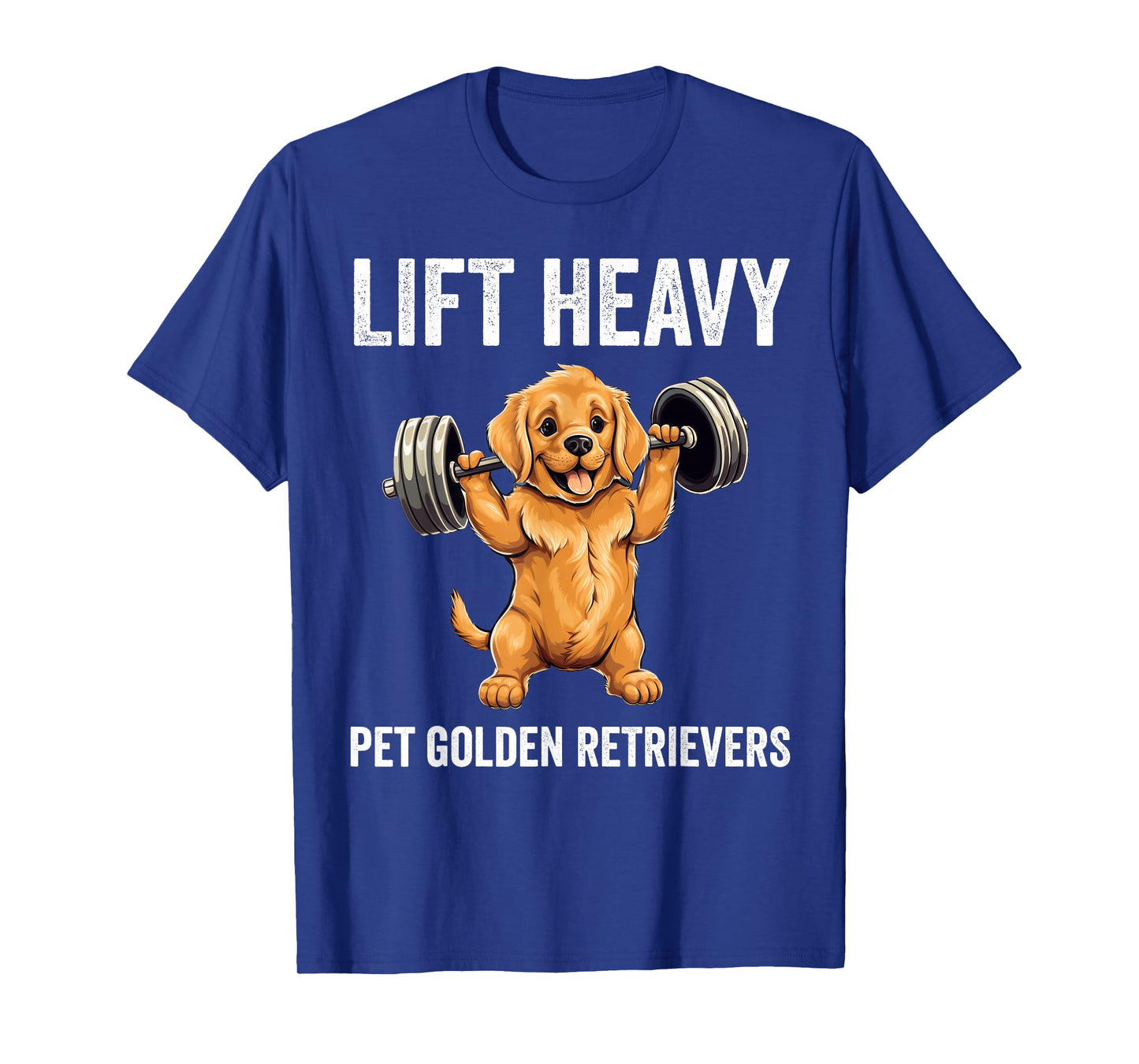 Lift Heavy Pet Golden Retrievers Gym Workout Weight Lifter T-Shirt