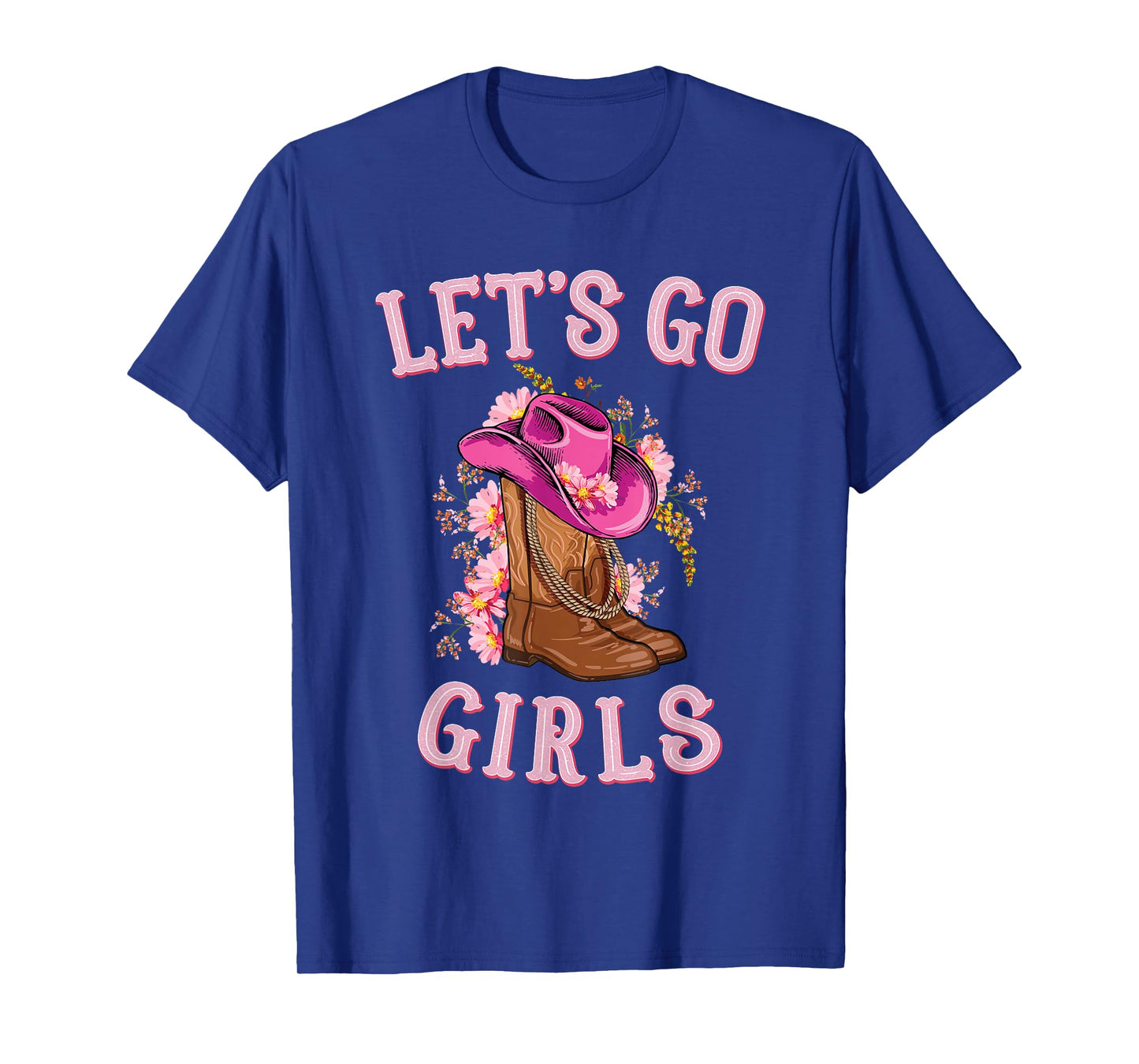 Cute Western Cowgirls Country Western Rodeo Let's Go Girls T-Shirt