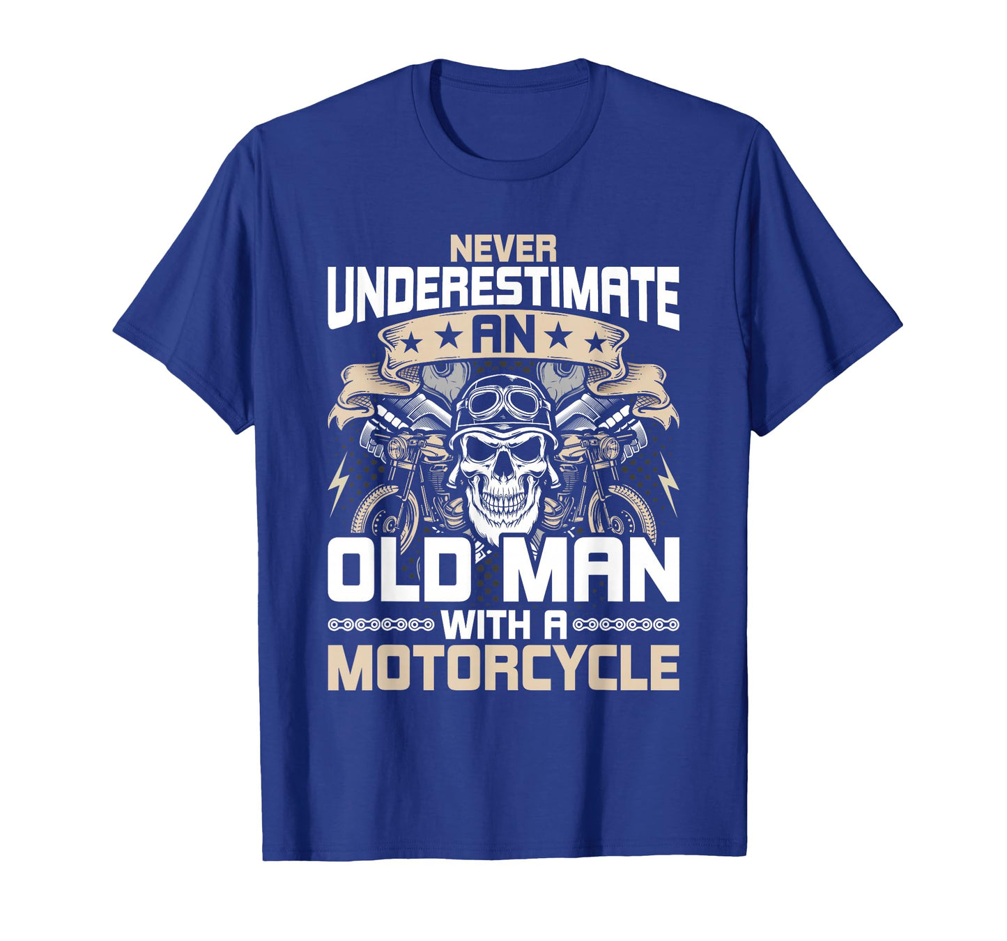 Never Underestimate an old man with a Motorcycle Biker T-Shirt