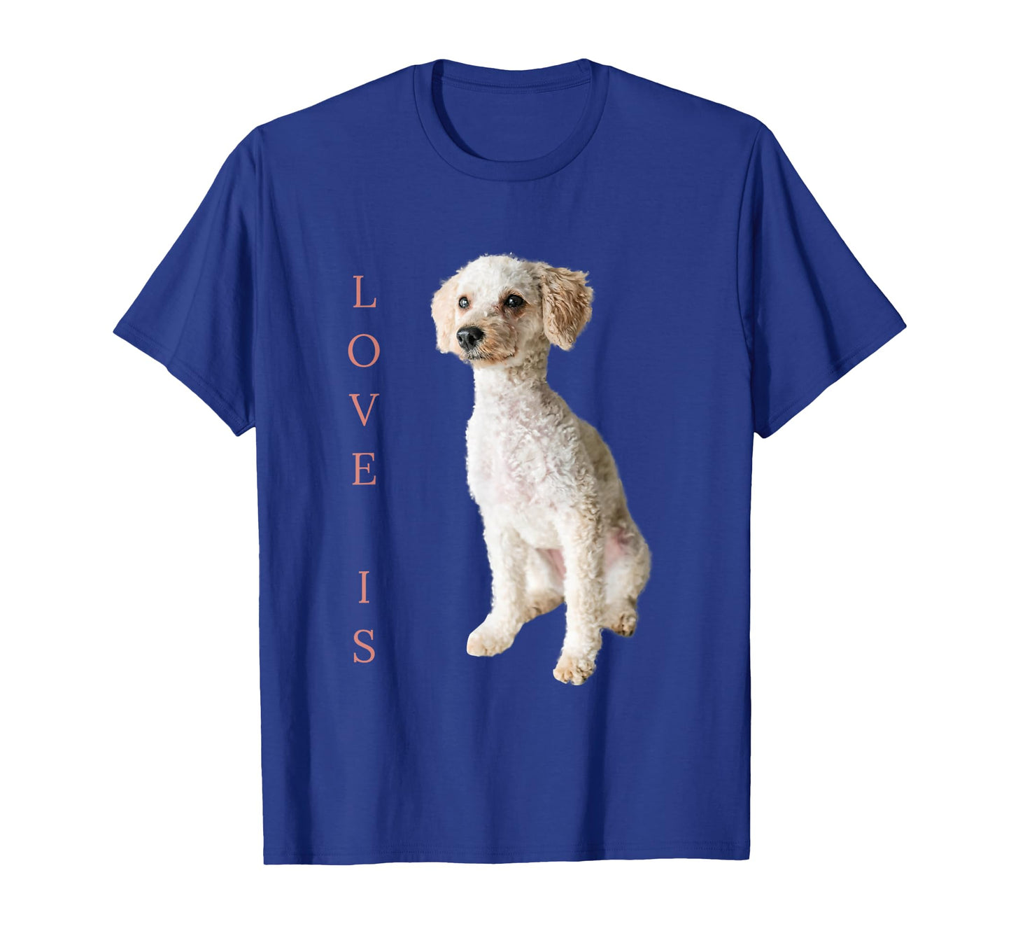 Toy Poodle Shirt Women Men Kids Dog Mom Dad Love is Pet T-Shirt
