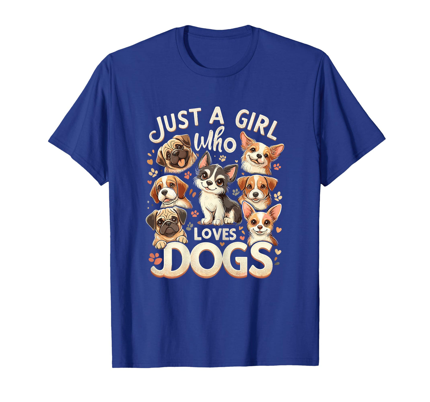 Dog Funny Just A Girl Who Loves Dogs T-Shirt