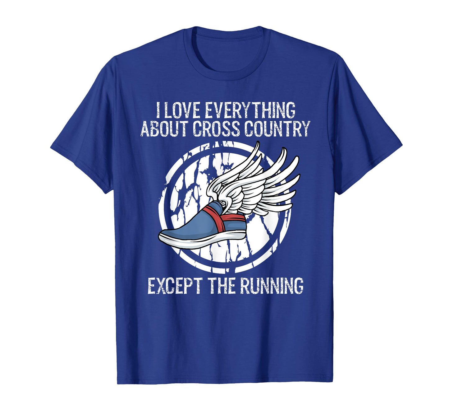 Funny Cross Country Love Everything Except Running T-Shirt