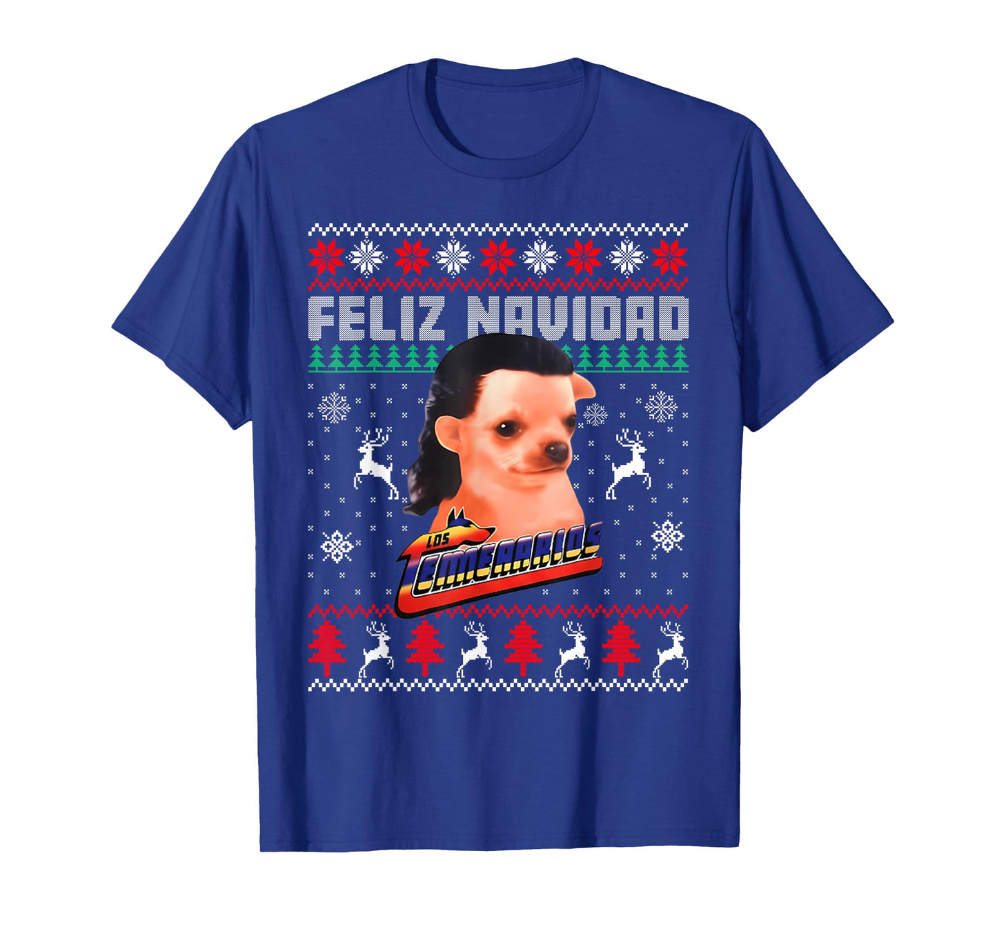 Los Temerarios Dog Feliz Navidad Ugly Sweaters Christmas T-Shirt
