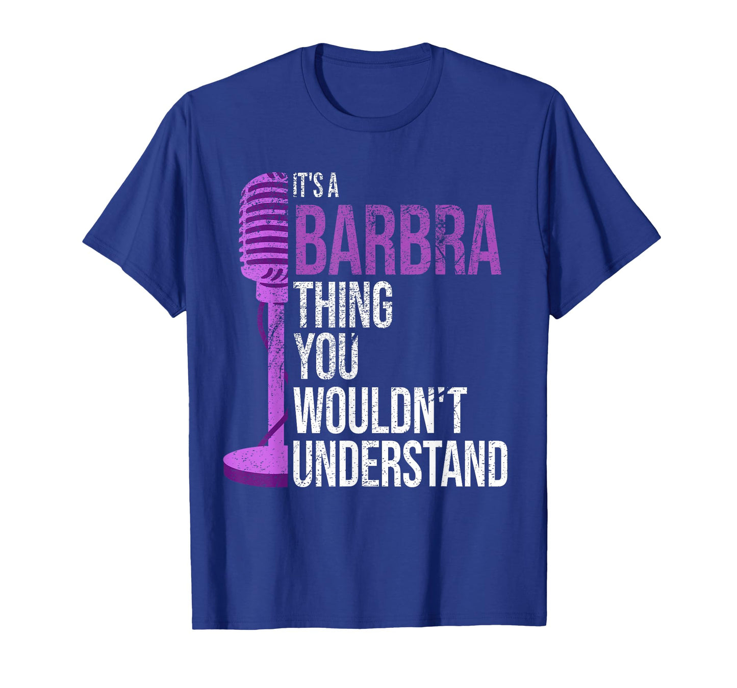 It's a Barbra Thing you wouldn't Understand - Funny Barbra T-Shirt
