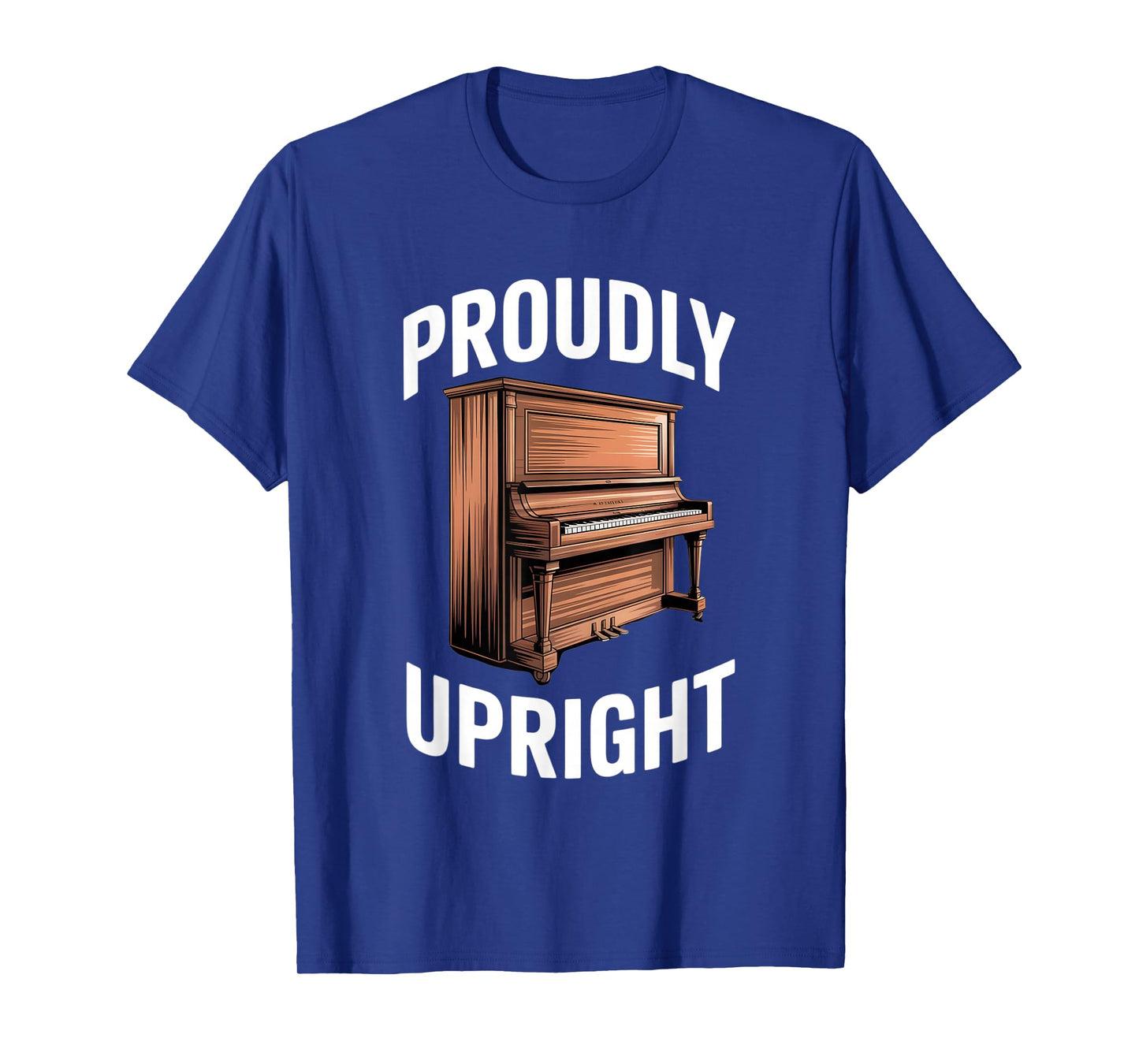 Proudly Upright Piano Elegance Enthusiasts T-Shirt