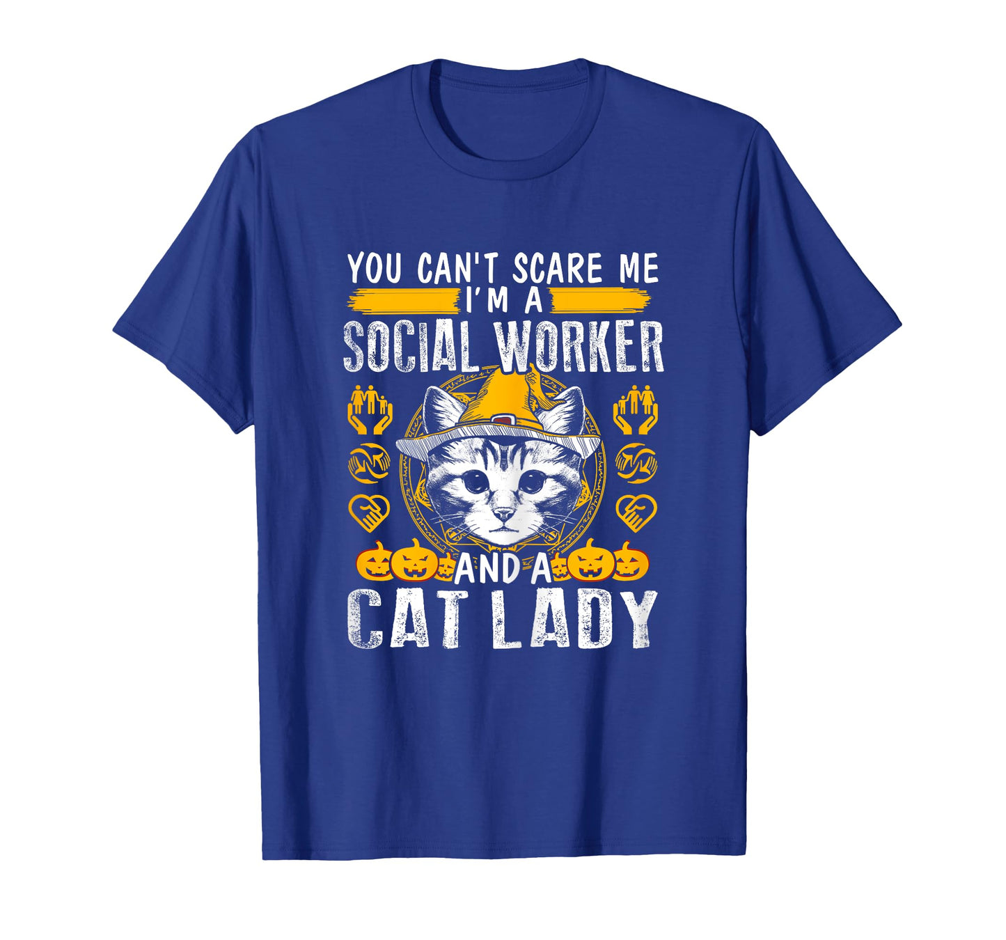 Womens Can't Scare Me Cat Lady And A Social Worker T-shirt