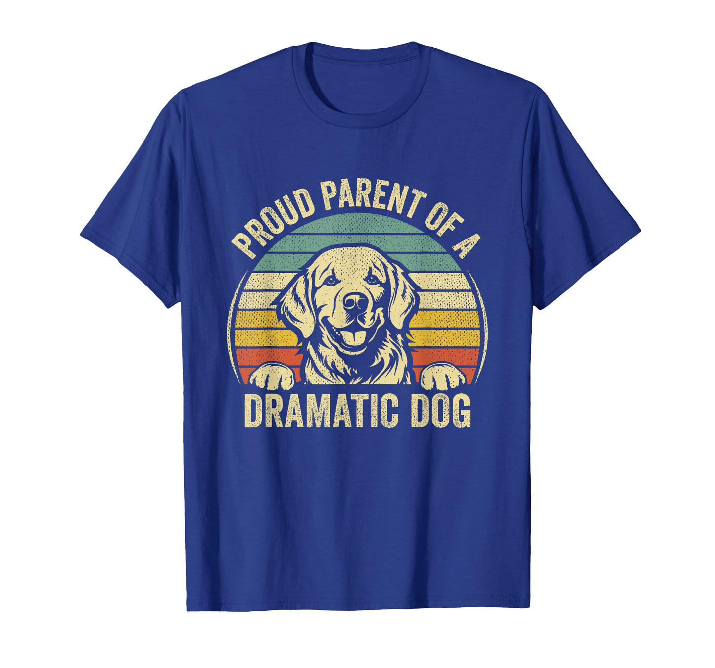 Retro Vintage Proud Parent of A Dramatic Dog T-Shirt