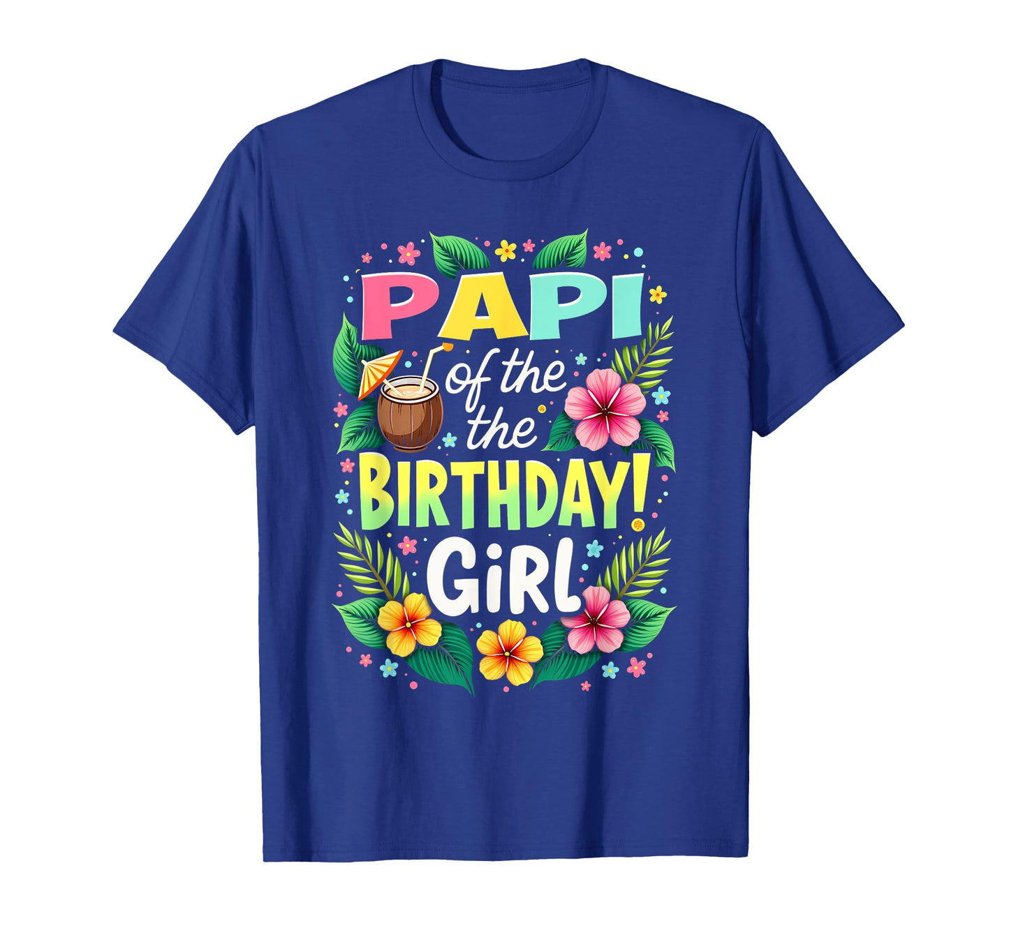 Aloha Hawaii Daddy Papi Of The Birthday Girl T-Shirt