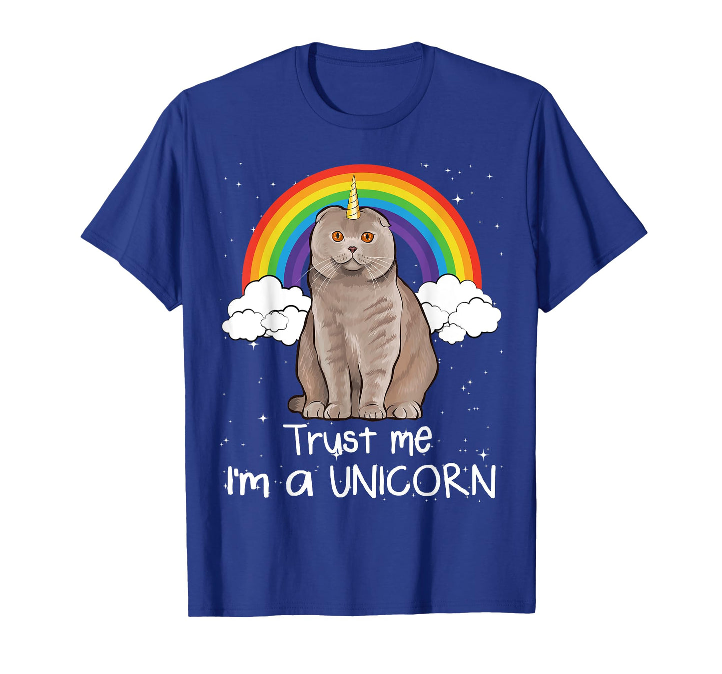 Rainbow Scottish Fold Trust Me I'm A Unicorn Cat Men Women T-Shirt
