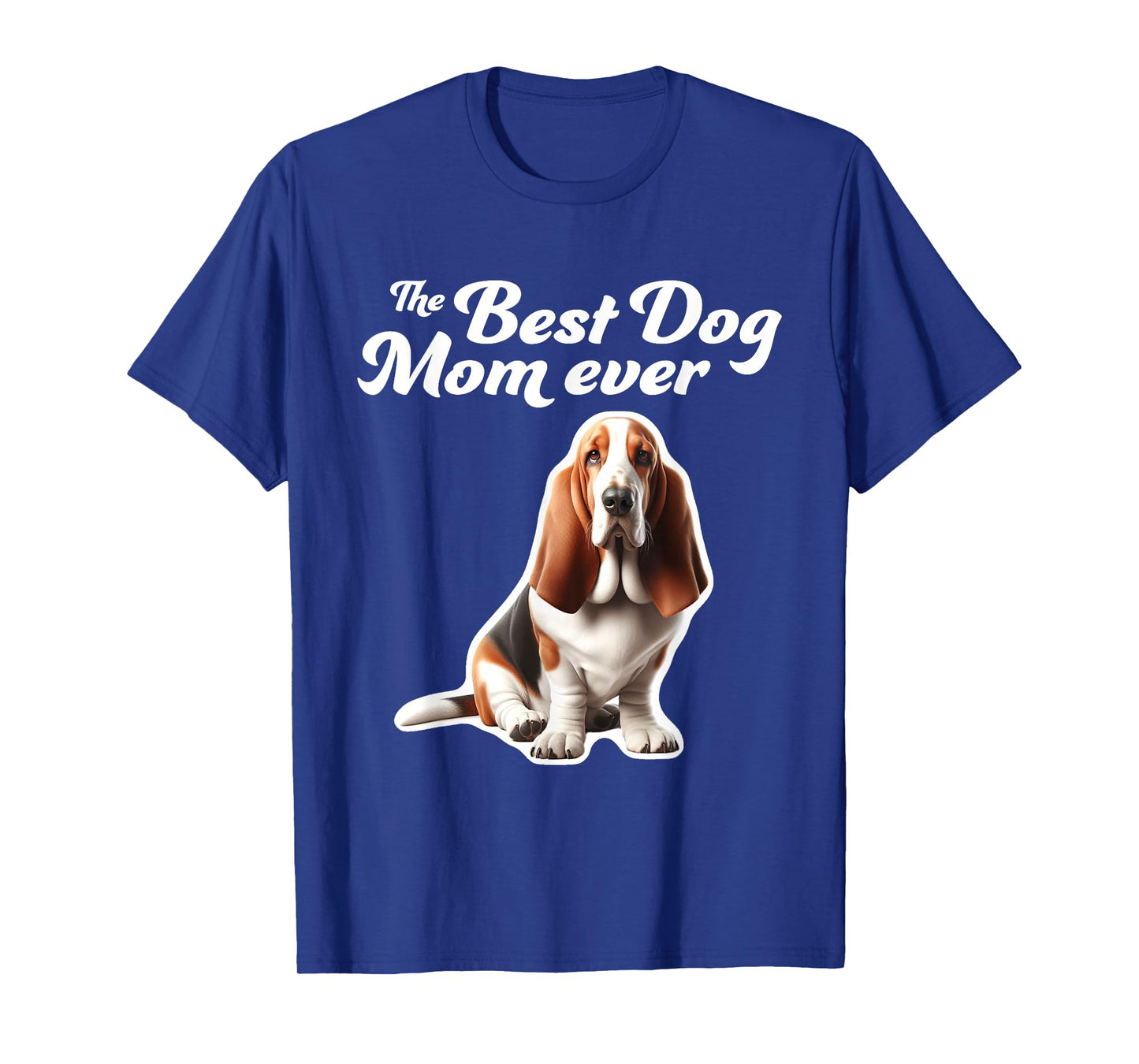 Best Dog Mom Ever - Basset Hound T-Shirt