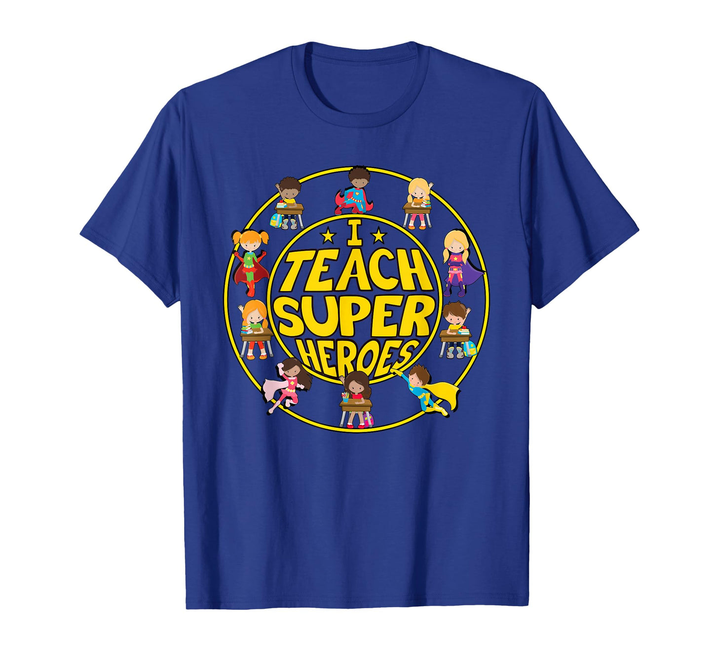 Superhero Teacher - I Teach Super Heroes T-Shirt