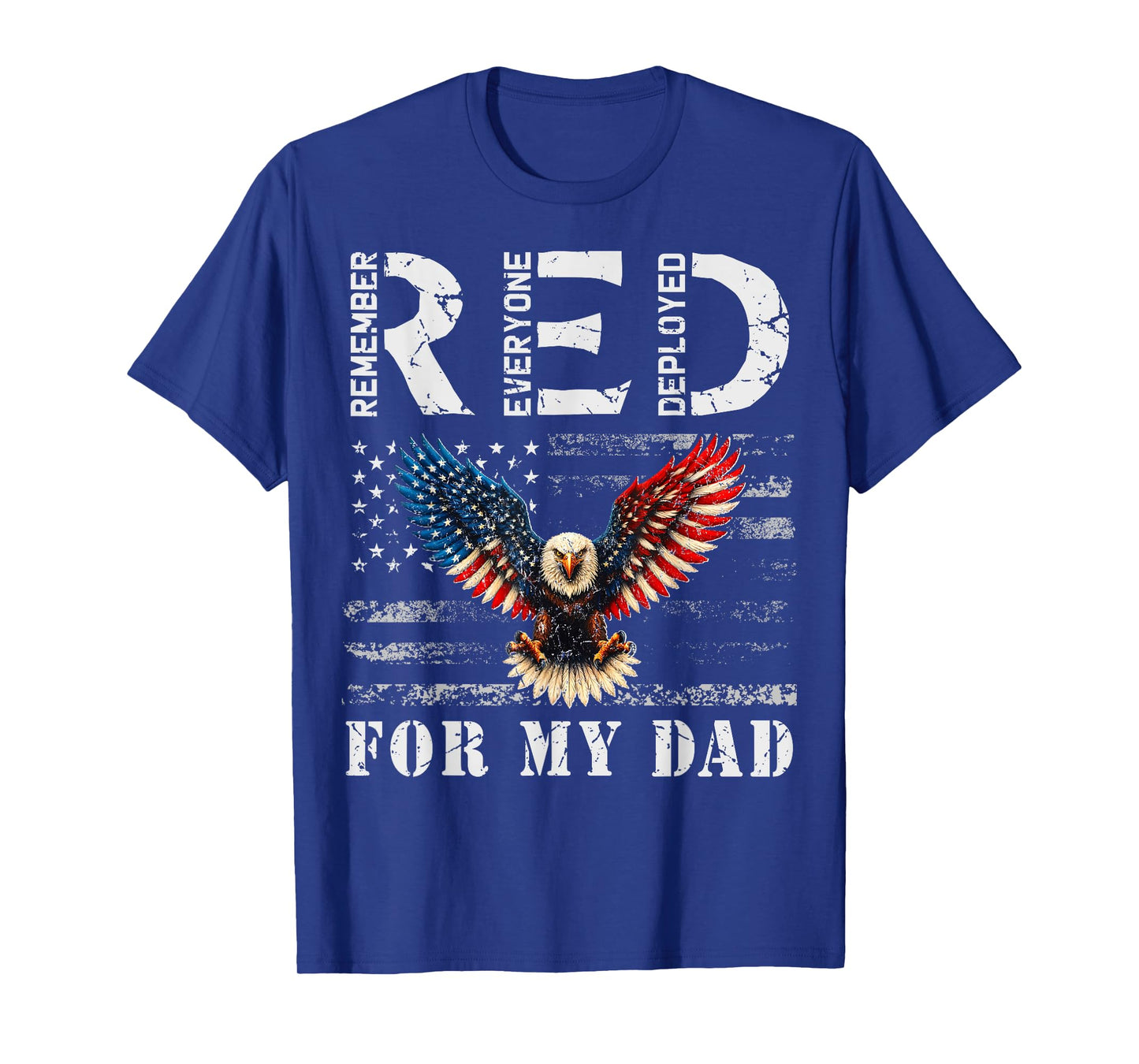 RED Friday For My Dad Deployed Daddy Eagle American Flag T-Shirt