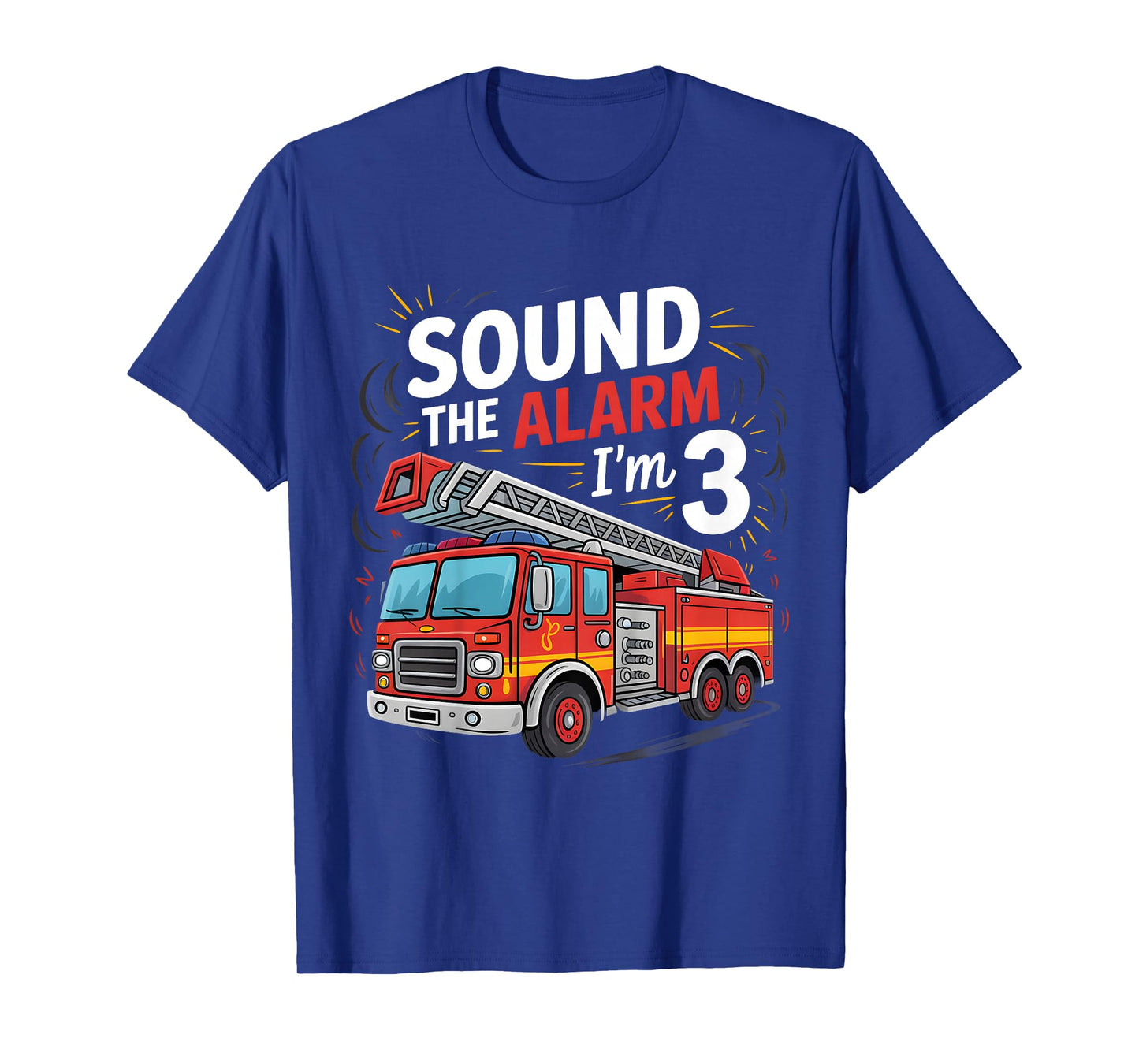 Fire Truck I'm 3 Sound The Alarm Firefighter 3rd Birthday T-Shirt