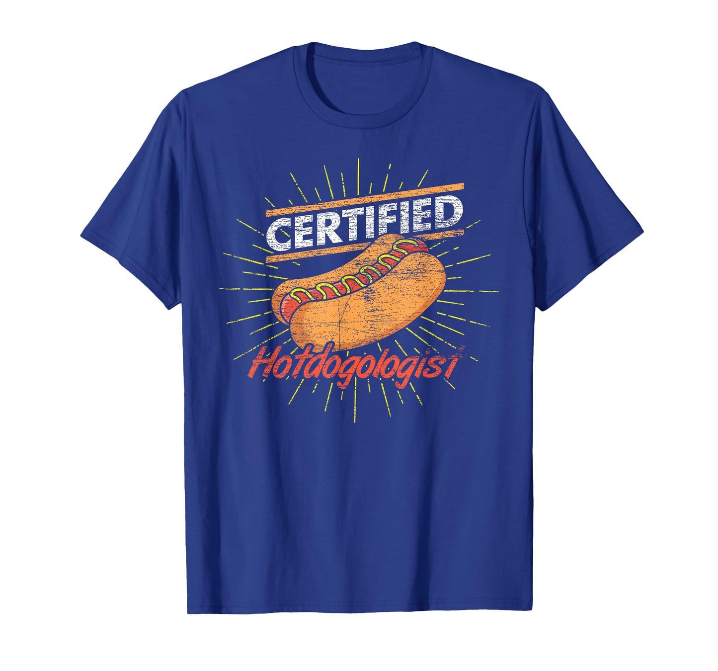 Funny Certified Hotdogologist Hotdog Franks Sausage Hot Dog T-Shirt