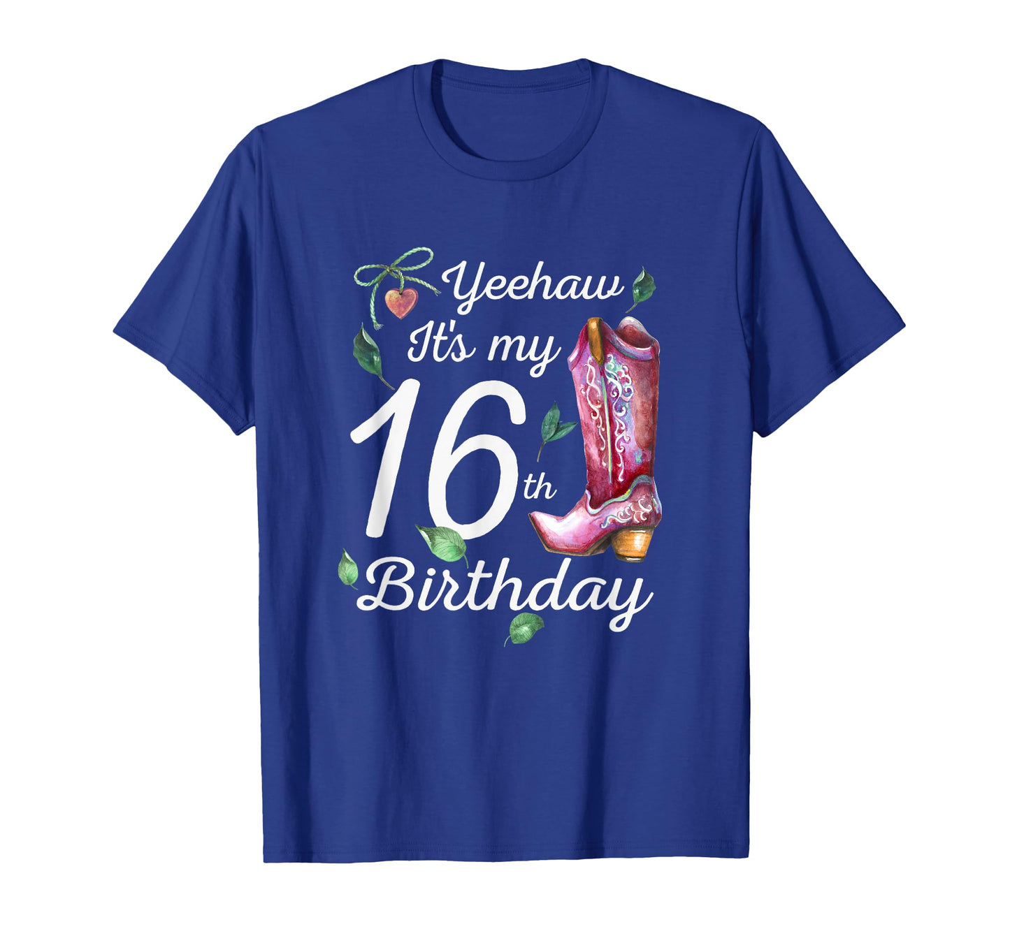 Yeehaw Its My 16th Birthday 16 Year Old Gift Country Cowgirl T-Shirt