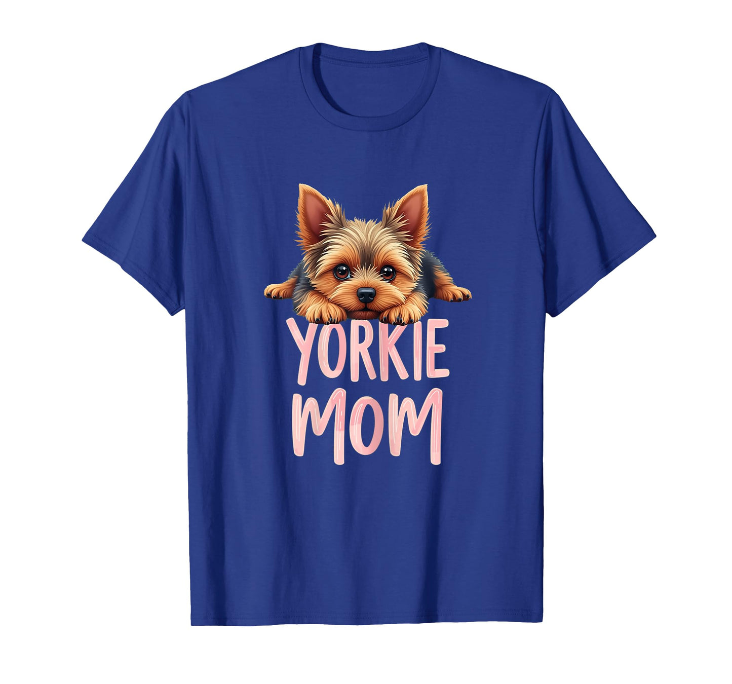 Yorkshire Terrier Mom Dog Yorkie Mama Cute Puppy Women T-Shirt