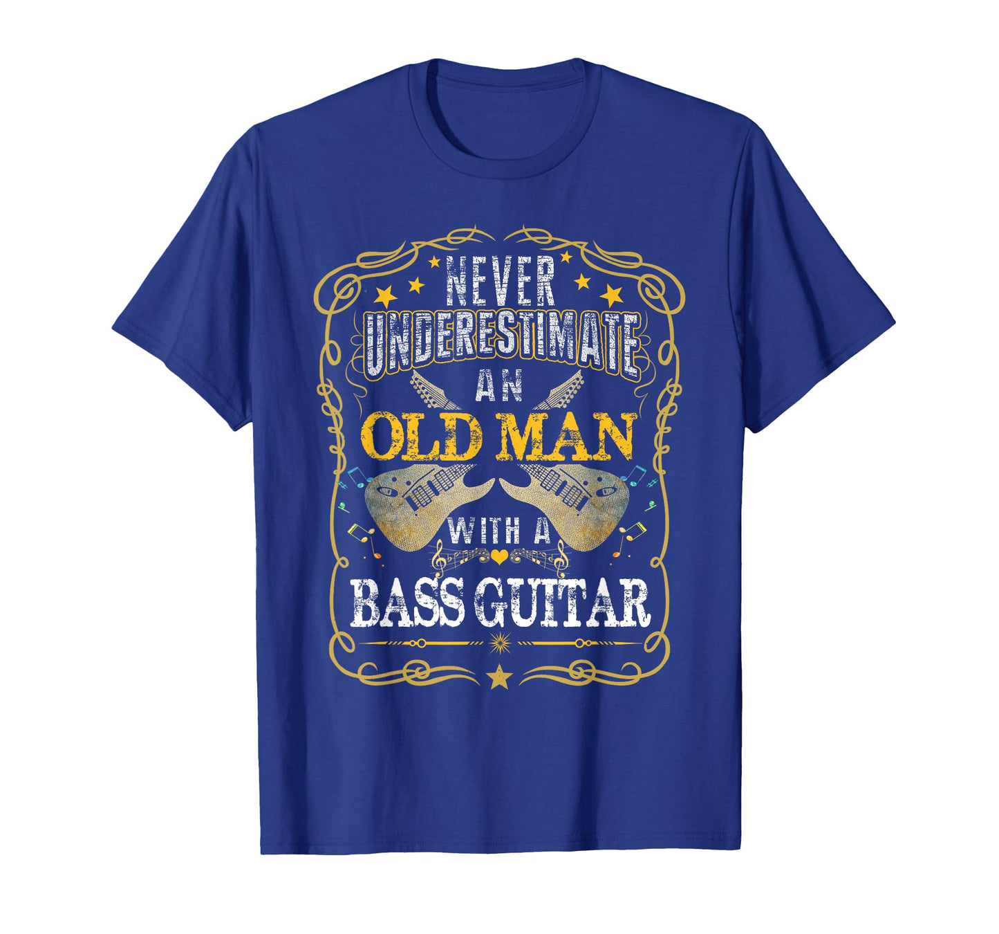 Never Underestimate An Old Man With A Bass Guitar T-Shirt