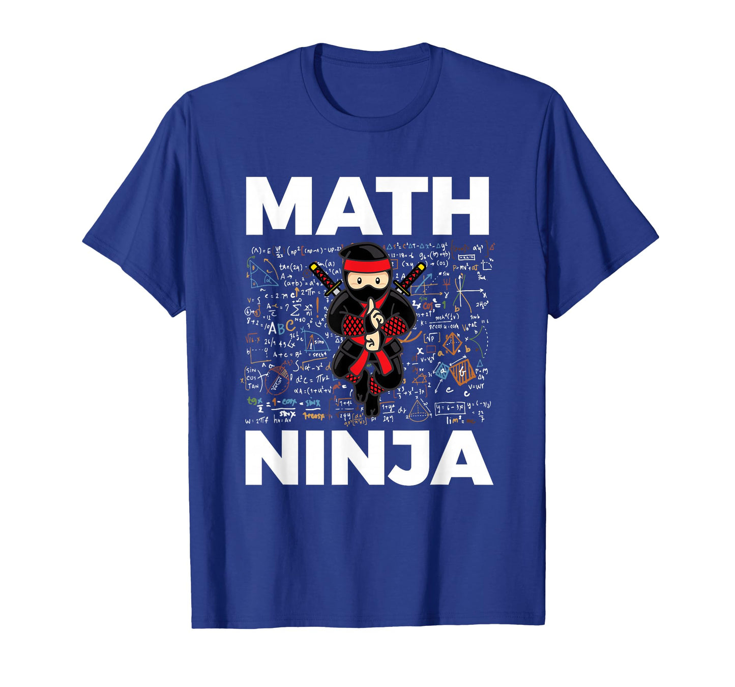 Funny Math Ninja T-Shirt for Mathematics Teacher Student T-Shirt