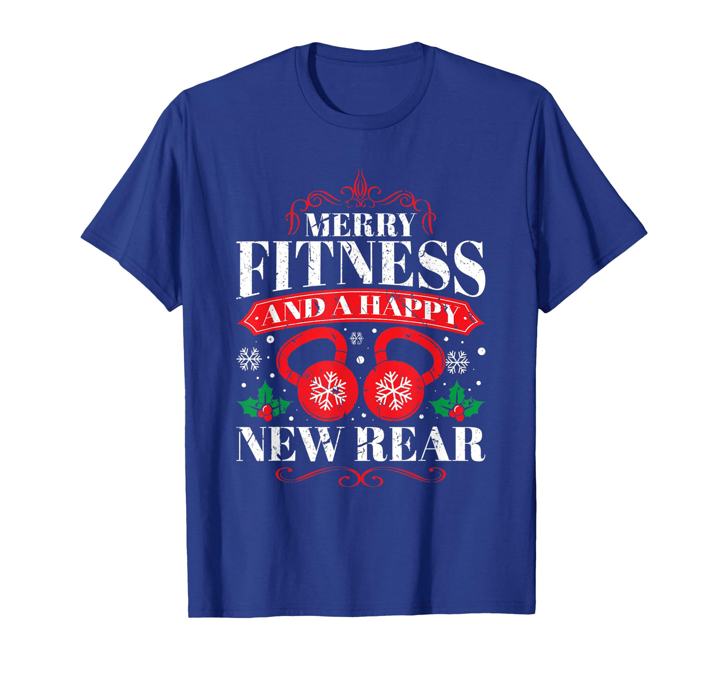 Merry Fitness And A Happy New Rear Funny Workout Lover T-Shirt