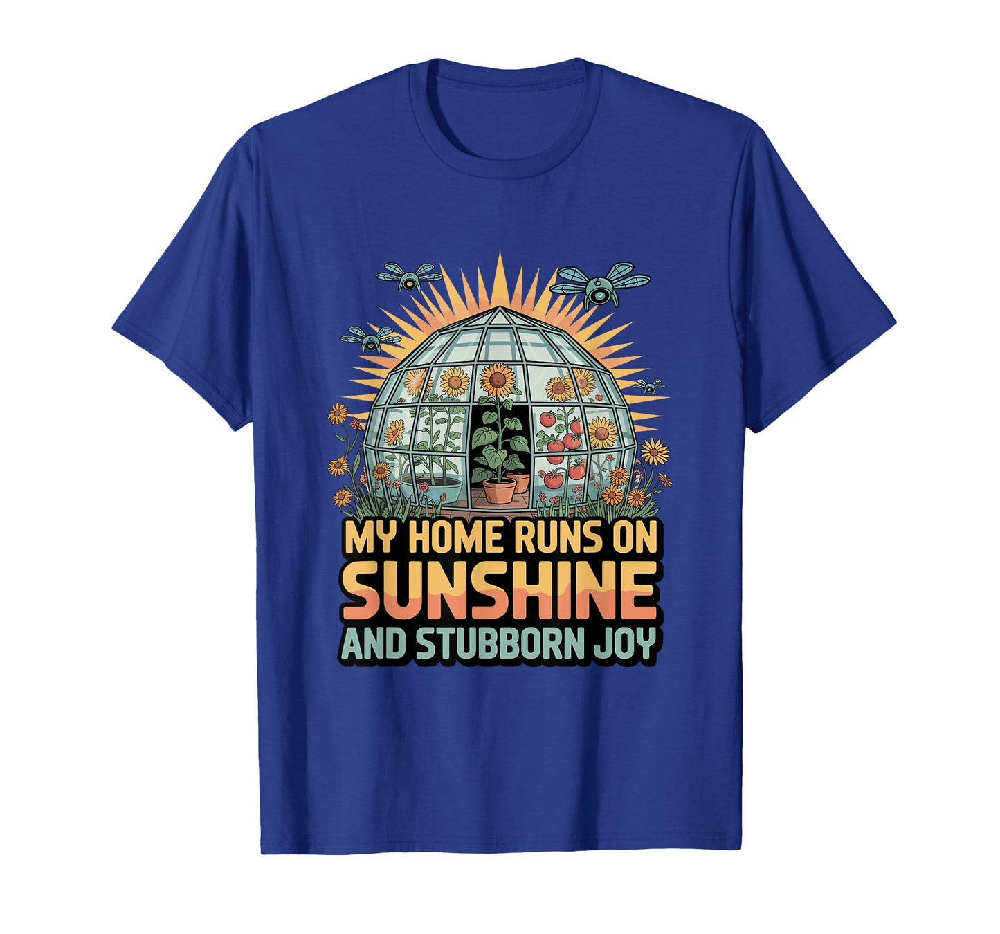 My Home Runs On Sunshine and Stubborn Joy Solarpunk T-Shirt