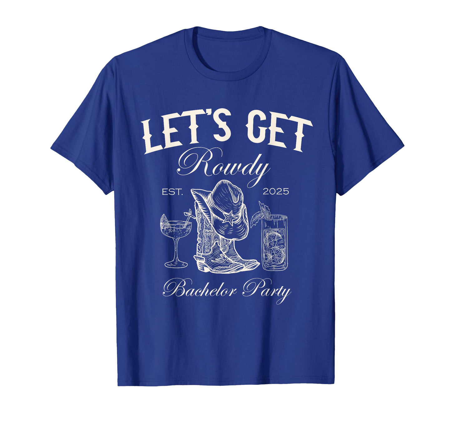 Let's Get Rowdy Western Bachelor Party 2025 T-Shirt