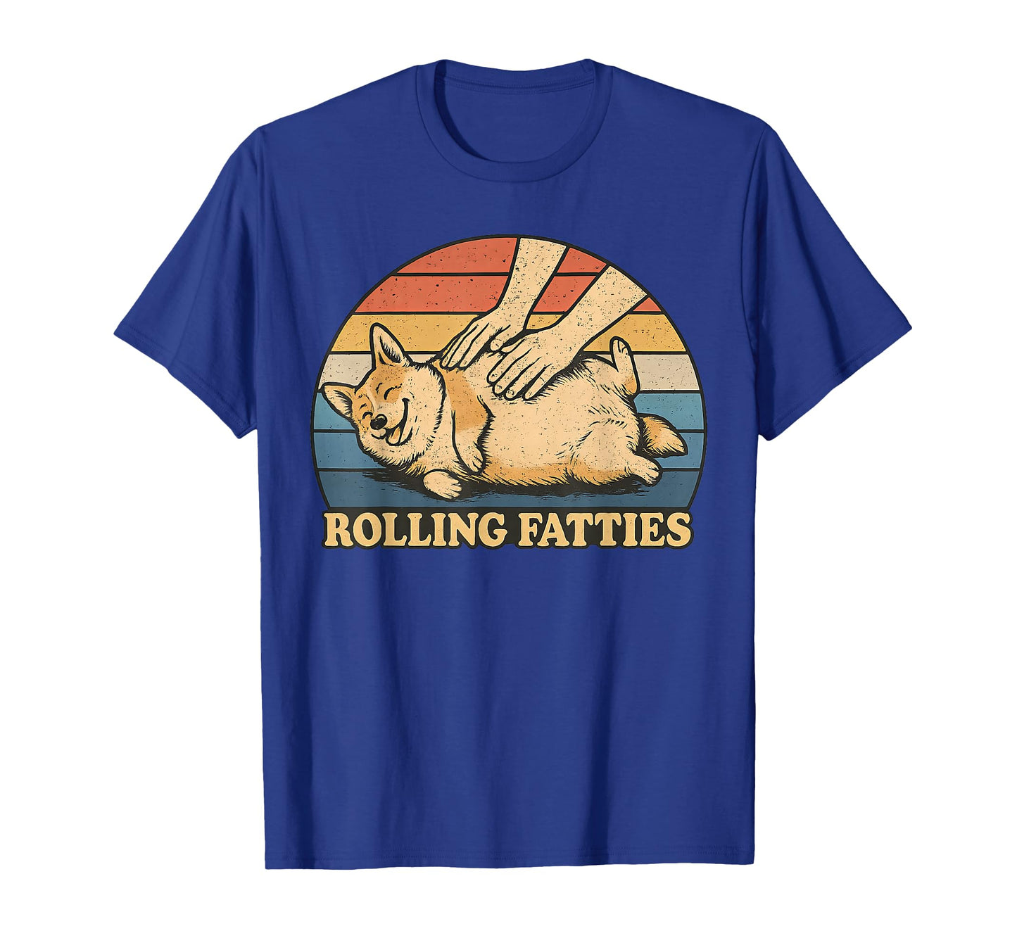 Corgi Rolling Fatties Pun Joke Dog Lover T-Shirt