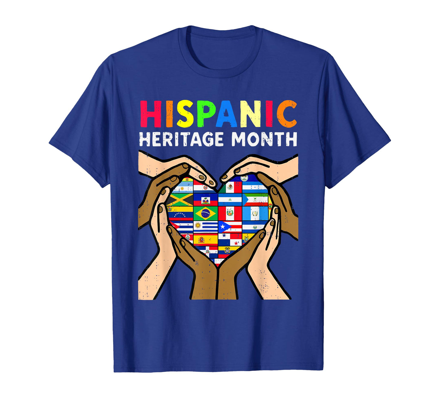 Hispanic Heritage Month Hands Heart Latino Countries Flags T-Shirt