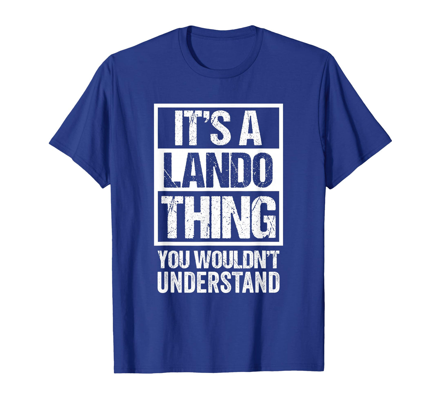 It's A Lando Thing You Wouldn't Understand First Name T-Shirt