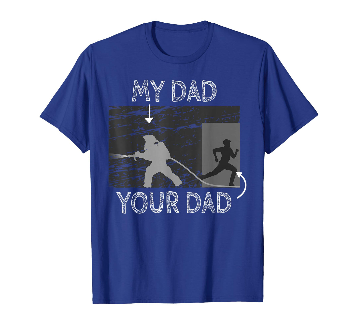 My Dad Your Dad Firefighter Son Proud Fireman Rescuer Gift T-Shirt