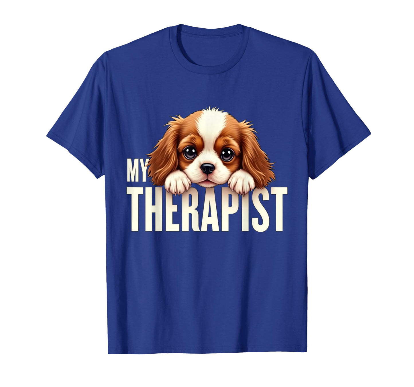 Funny Puppy My Therapist Cavalier King Charles Spaniel Dog T-Shirt