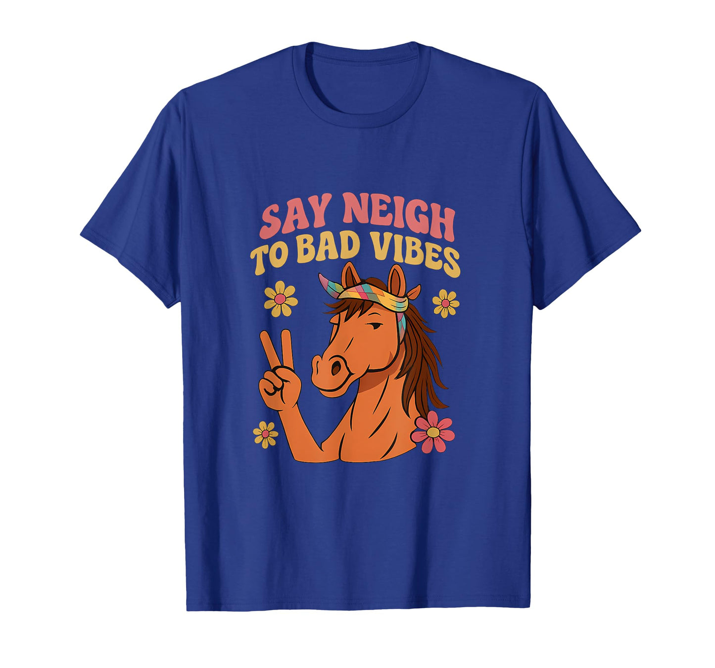 Say Neigh To Bad Vibes Retro Horse Peace Sign T-Shirt