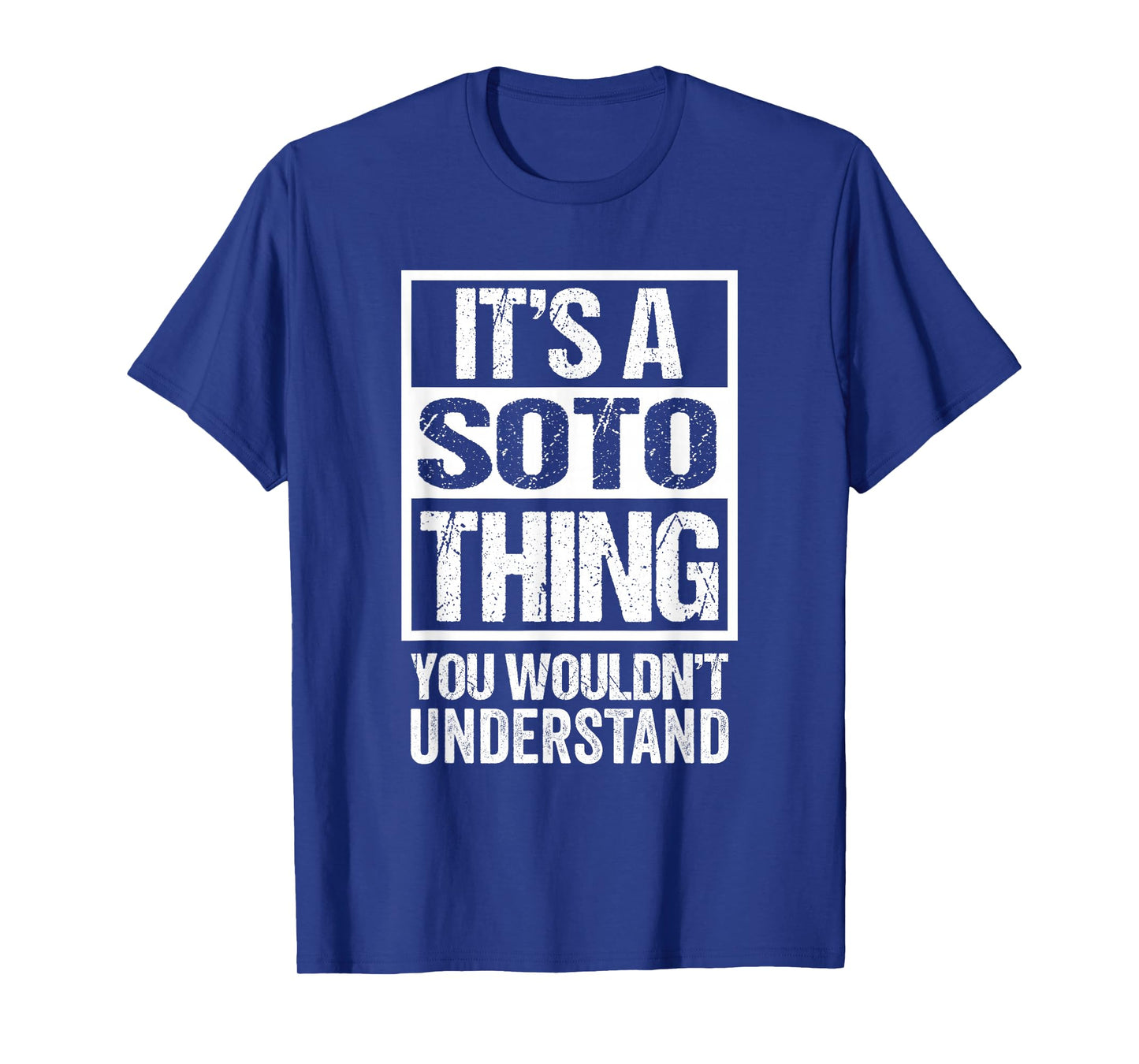 It's A Soto Thing You Wouldn't Understand T-Shirt