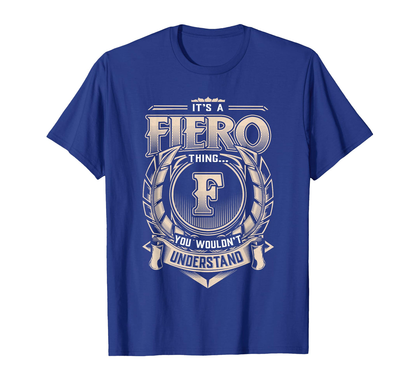 Fiero Last Name Shirt It's A Fiero Thing T-Shirt